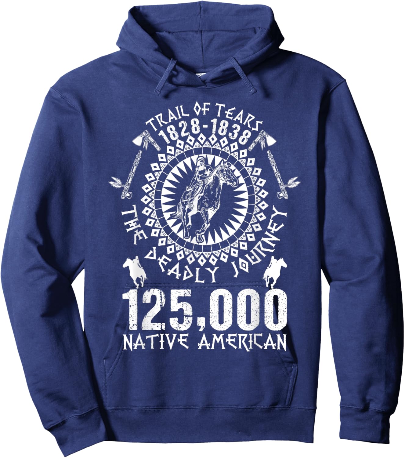 Trail Of Tears Deadly Journey Native American -Adults , Black, Small, Short Sleeve, Classic Fit, Native American History Hoodie - Hoodie | Navy