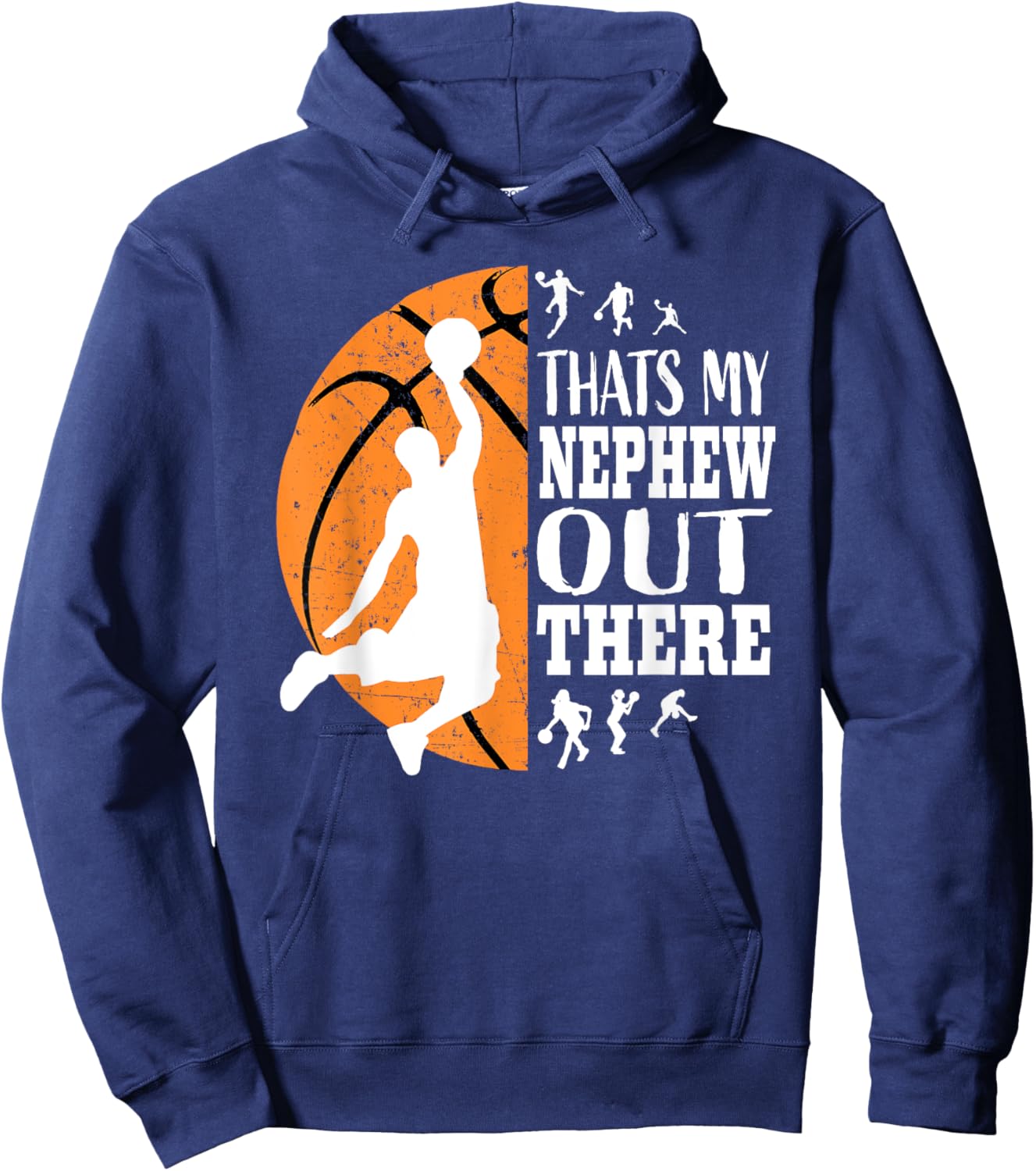 That's My Nephew Out There Basketball Shirts Aunt Uncle Hoodie - Hoodie | Navy