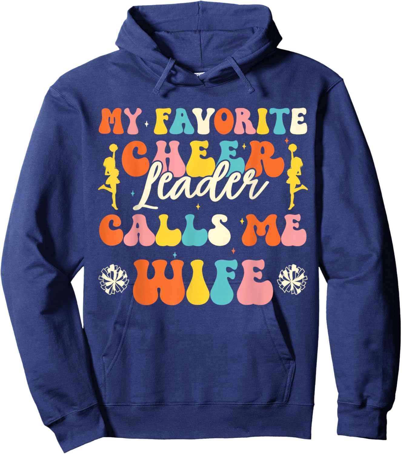 My Favorite Cheerleader Calls Me Wife Cheerleading Wives Hoodie - Hoodie | Navy