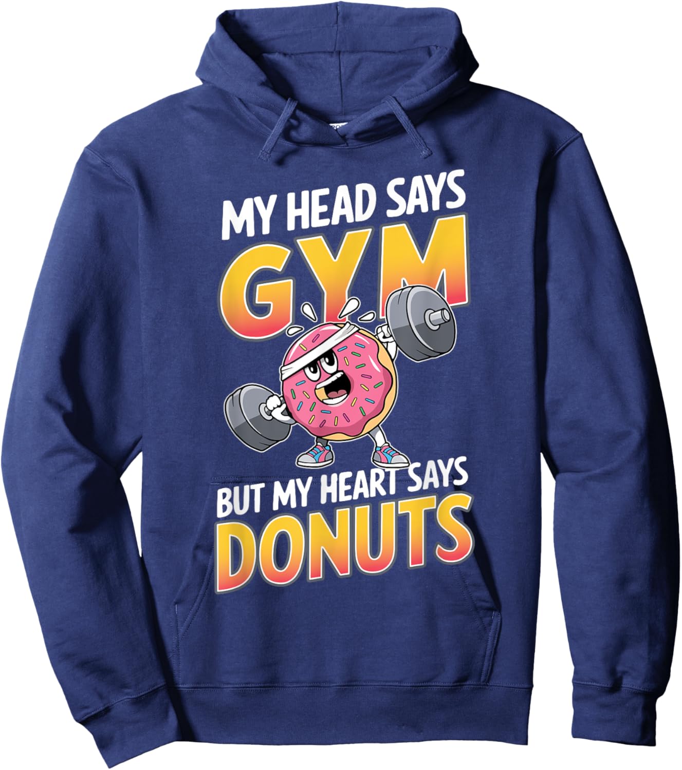 Funny Donut Lover My Head Says Gym Workout Weightlifting Hoodie - Hoodie | Navy