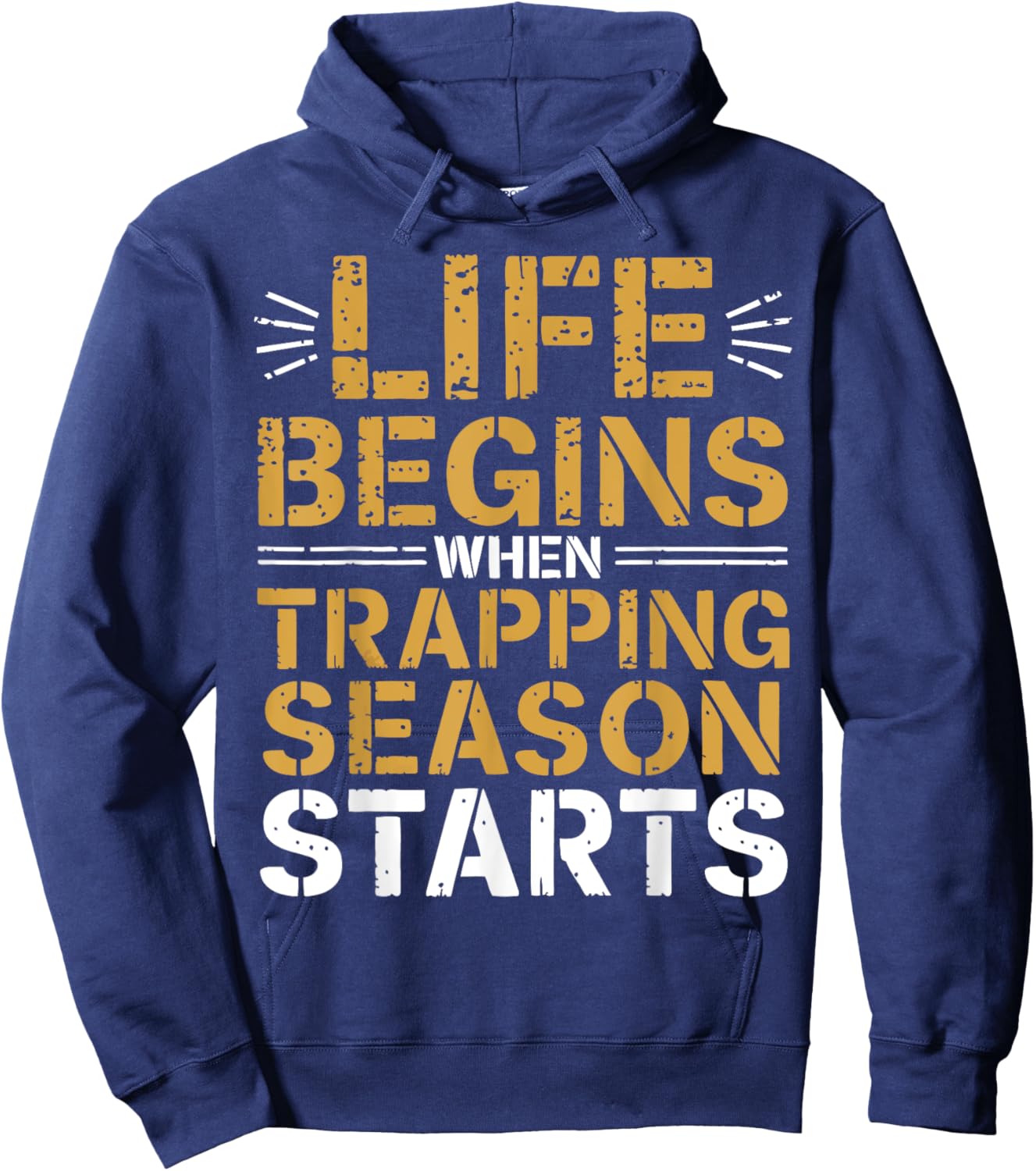 Trapping Season Trap Hunter Trapper Hoodie - Hoodie | Navy