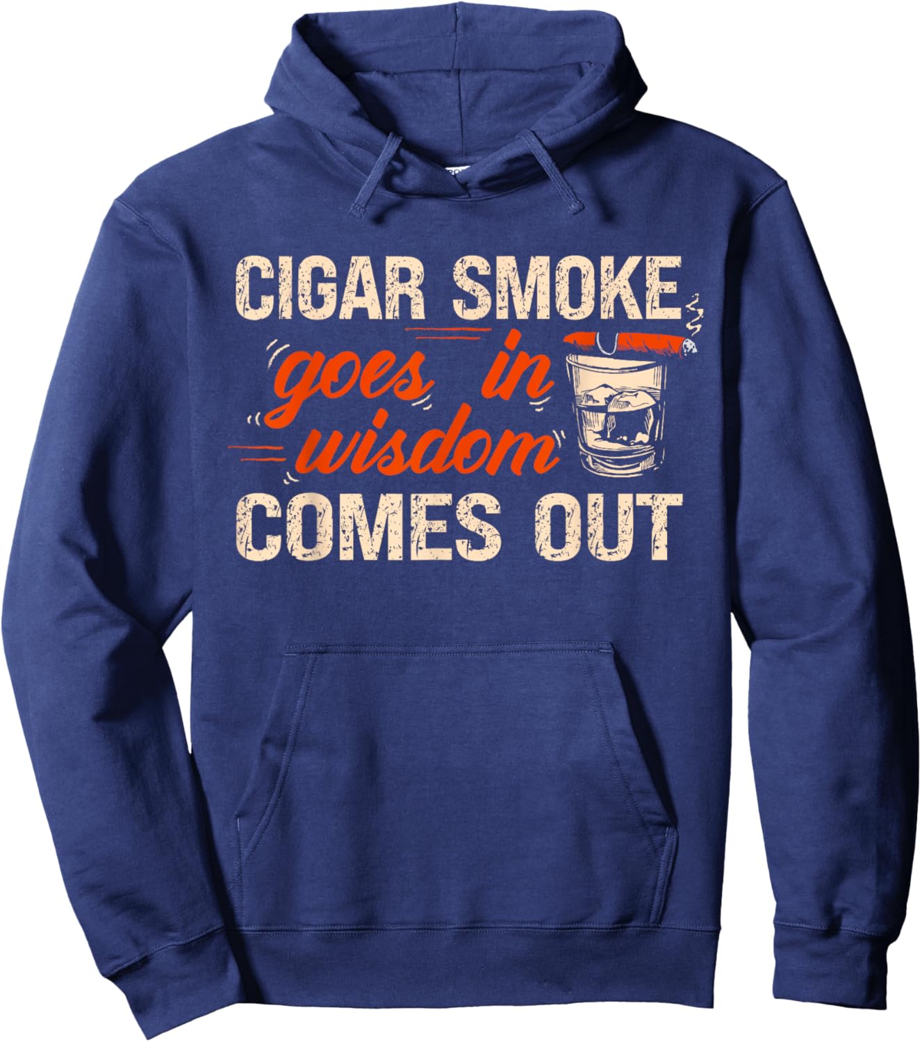 Funny Cigar Smoke Goes In Wisdom Comes Out Hoodie - Hoodie | Navy