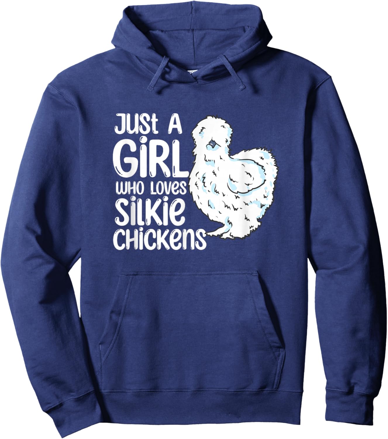Just A Girl Who Loves Silkie Chickens Quote Cute Chicken Hoodie - Hoodie | Navy