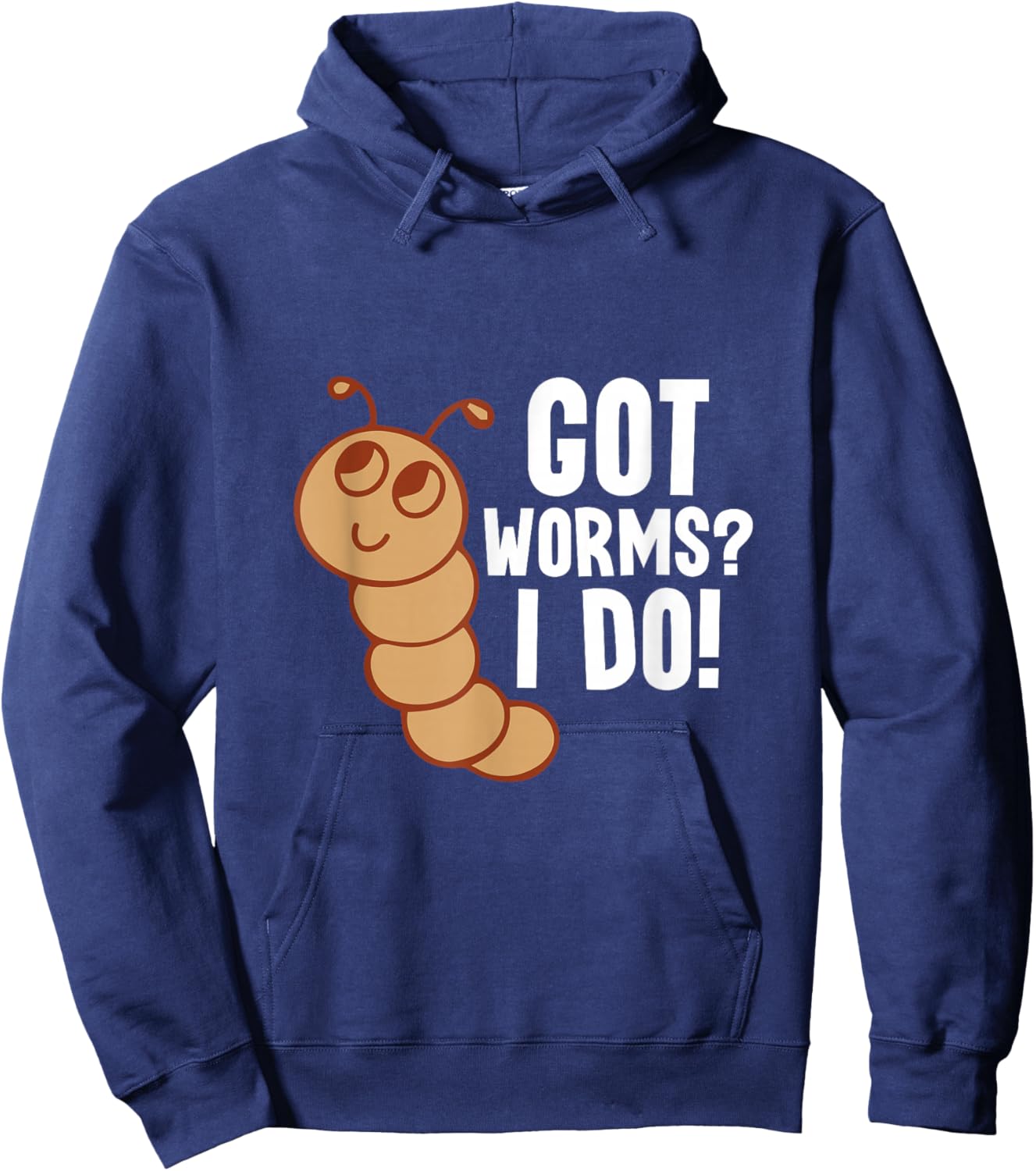 Got Worms? I Do! - Worm Farming Worm Farmer Hoodie - Hoodie | Navy