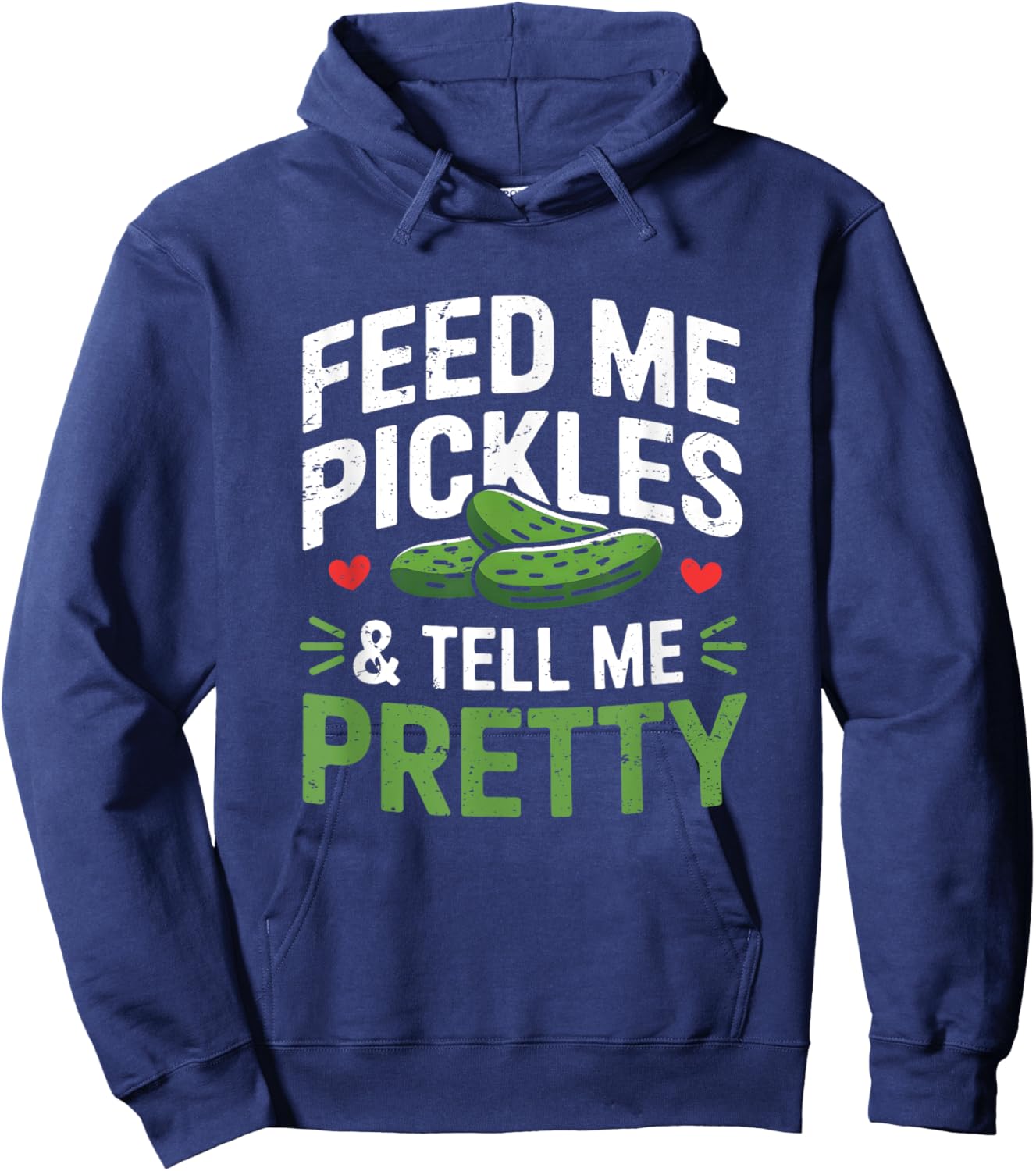 Funny Pickle Cucumber Vegan Feed Me Pickles Men Hoodie - Hoodie | Navy
