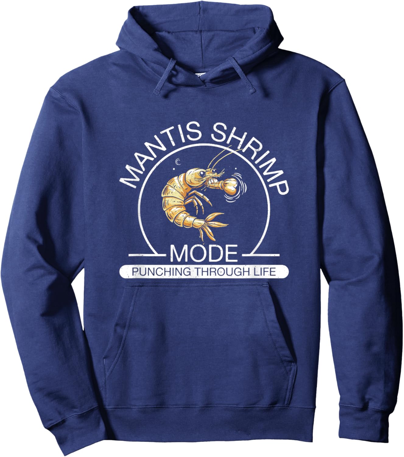 Cool Mantis Shrimp Mode Punching Through Life Peacock Mantis Hoodie - Hoodie | Navy