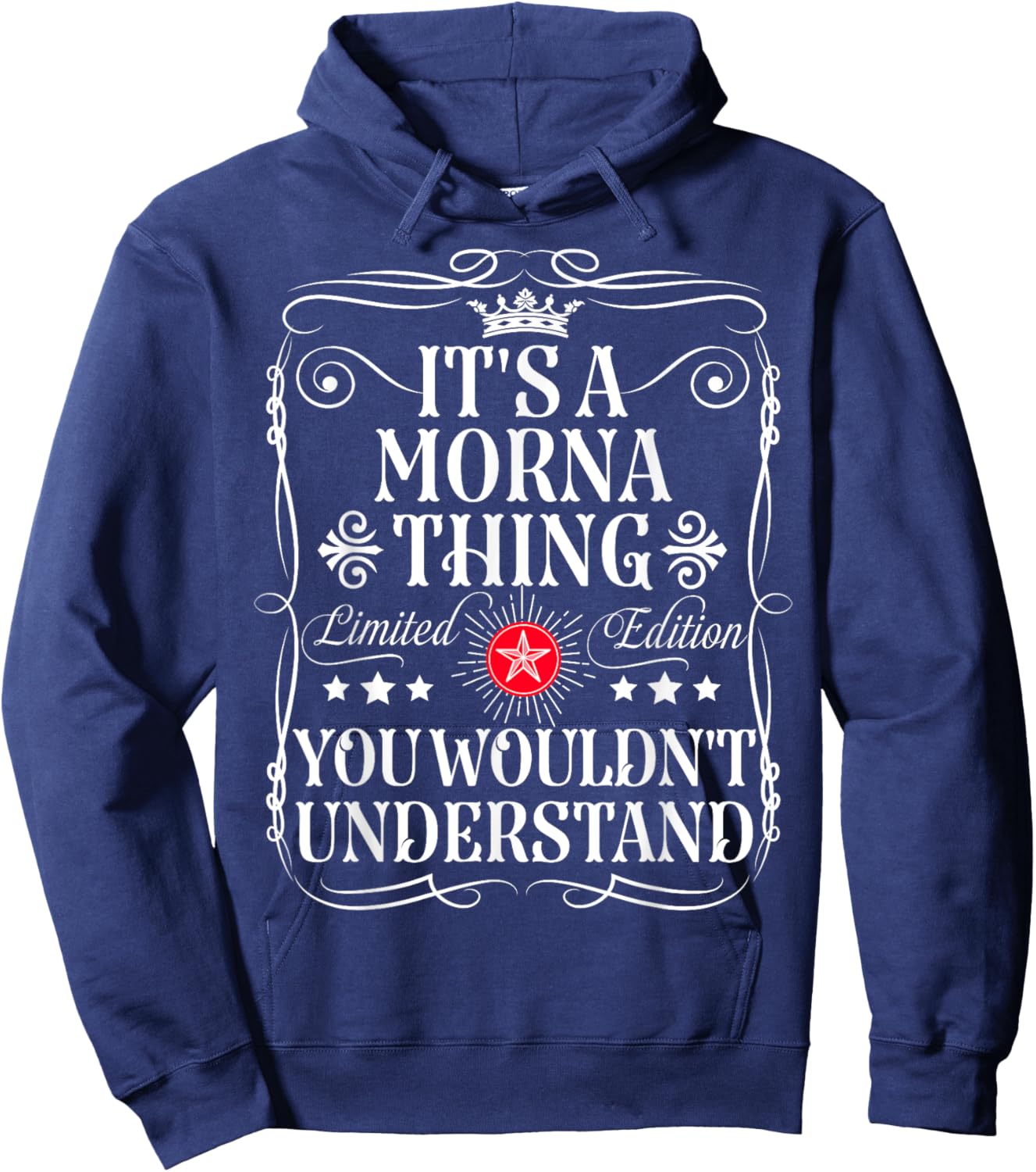 Morna Name Its A Morna Thing You Wouldn't Understand Hoodie - Hoodie | Navy