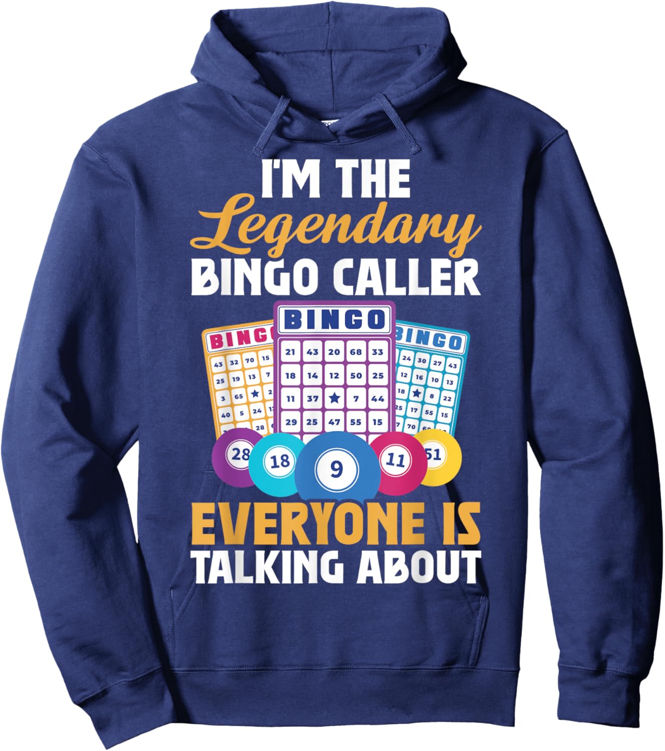 I'm The Legendary Bingo Caller Hoodie - Hoodie | Navy