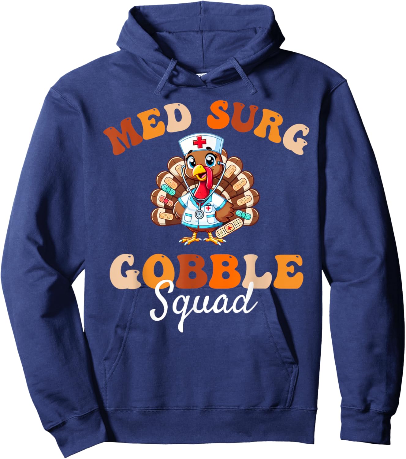 Cute Med Surg Gobble Squad Thanksgiving Medical Surgical Hoodie - Hoodie | Navy
