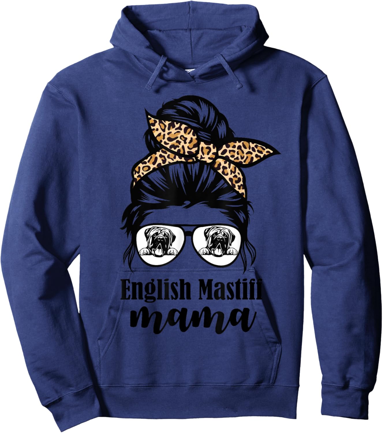 English Mastiff mama messy bun leopard Hoodie - Hoodie | Navy