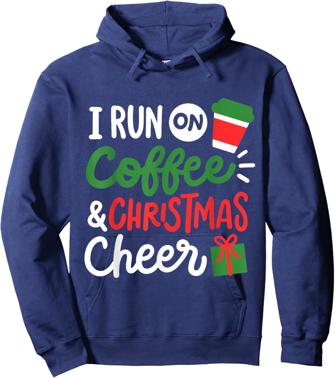 I Run On Coffee & Christmas Cheer Fun Christmas Outfit Women Hoodie - Hoodie | Navy