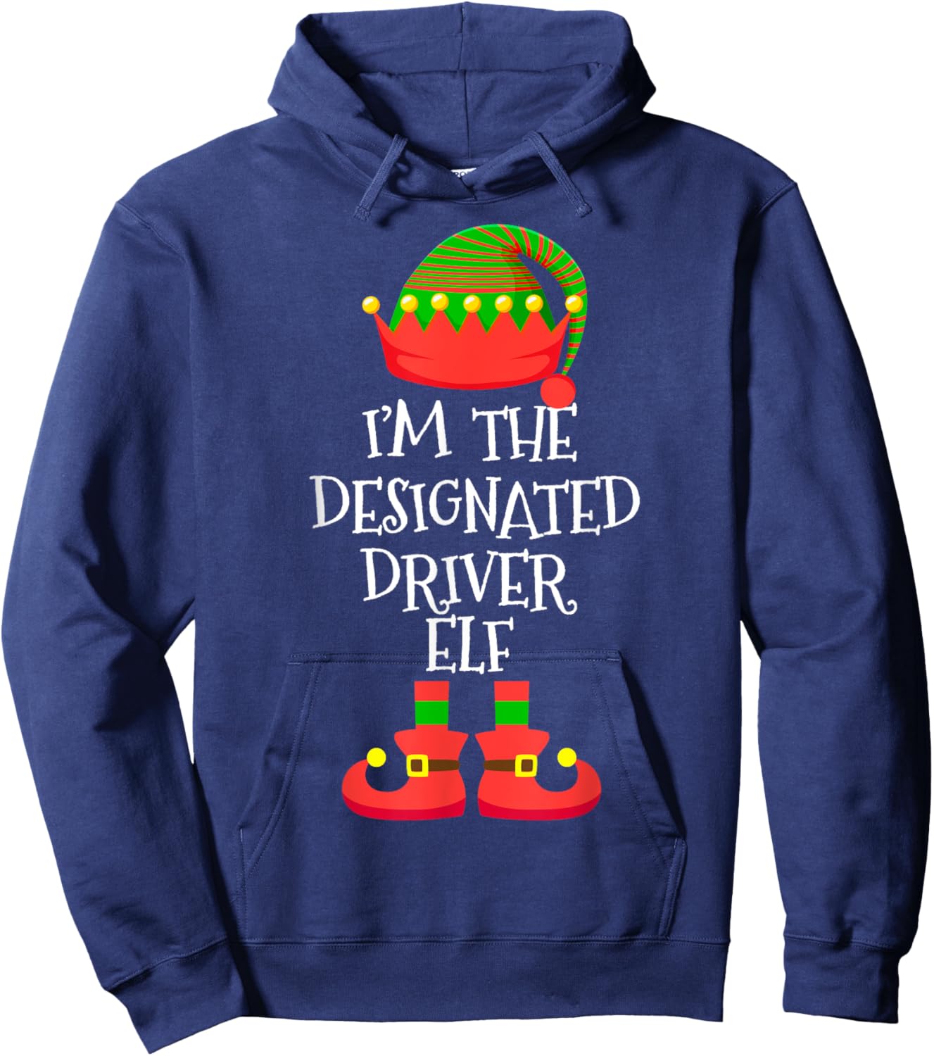 I'm The Designated Driver Elf Christmas Funny Elf Squad Xmas Hoodie - Hoodie | Navy