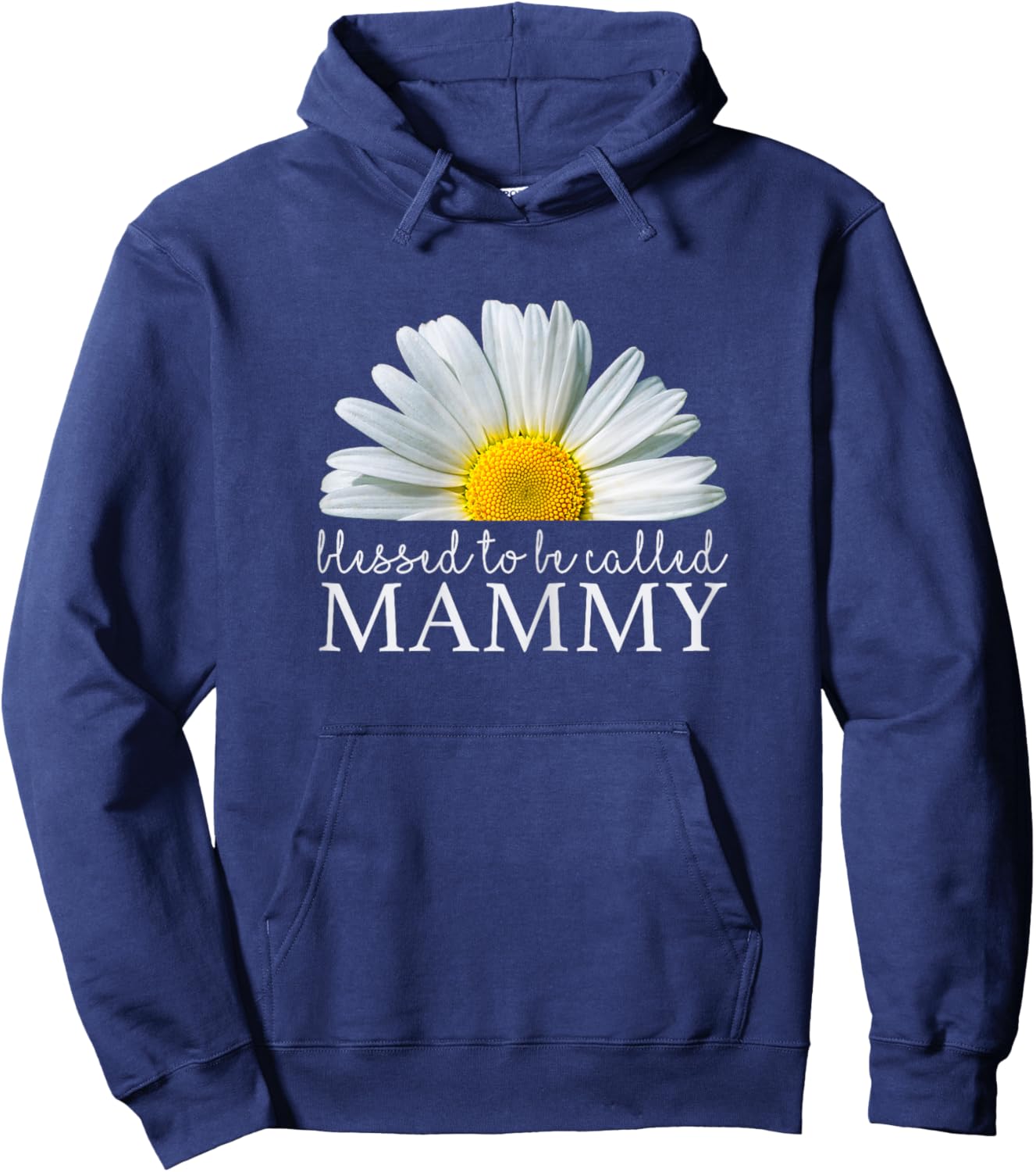 Blessed To Be Called Mammy Daisy Flower Mother's Day Hoodie - Hoodie | Navy
