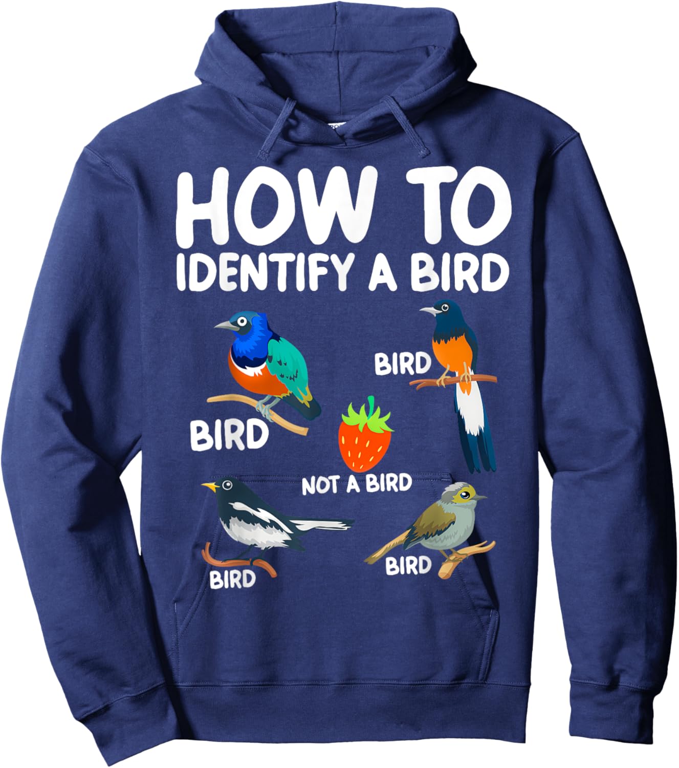 Funny Bird Watcher Gift How To Identify A Bird Bird Print -Adults Black Small Classic Fit Short Sleeve Cotton Polyester 100% Imported Hoodie - Hoodie | Navy