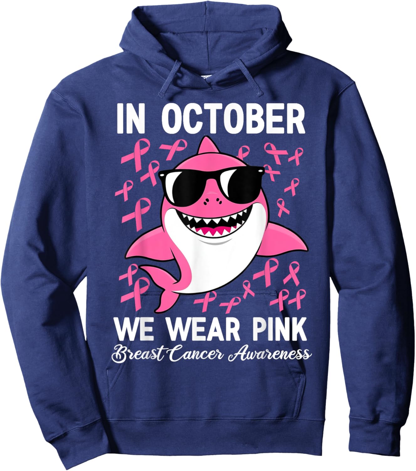 In October We Wear Pink Shark Breast Cancer Awareness Ribbon Hoodie - Hoodie | Navy