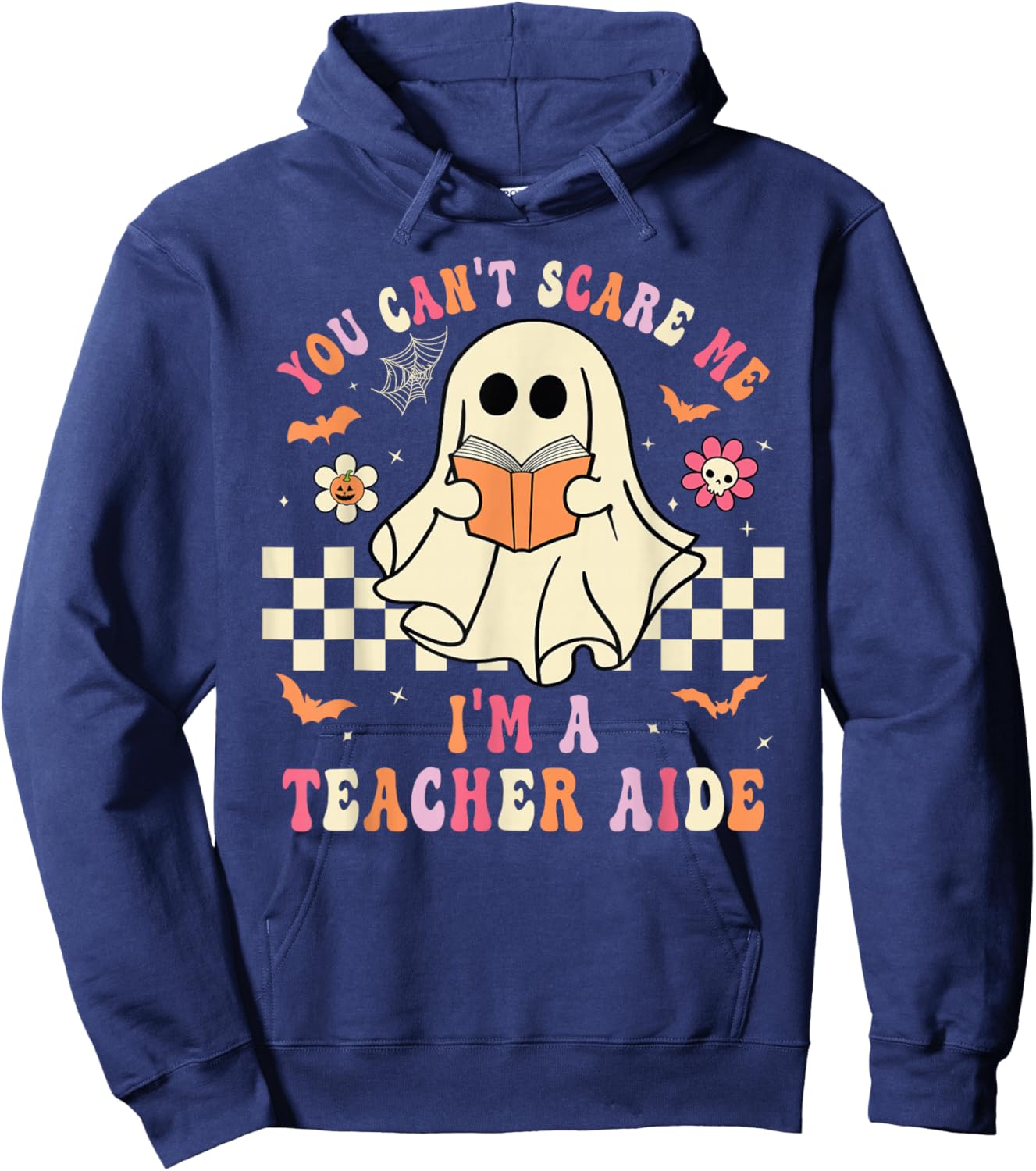 You Can't Scare Me I'm A School Teacher Aide Halloween Ghost Hoodie - Hoodie | Navy