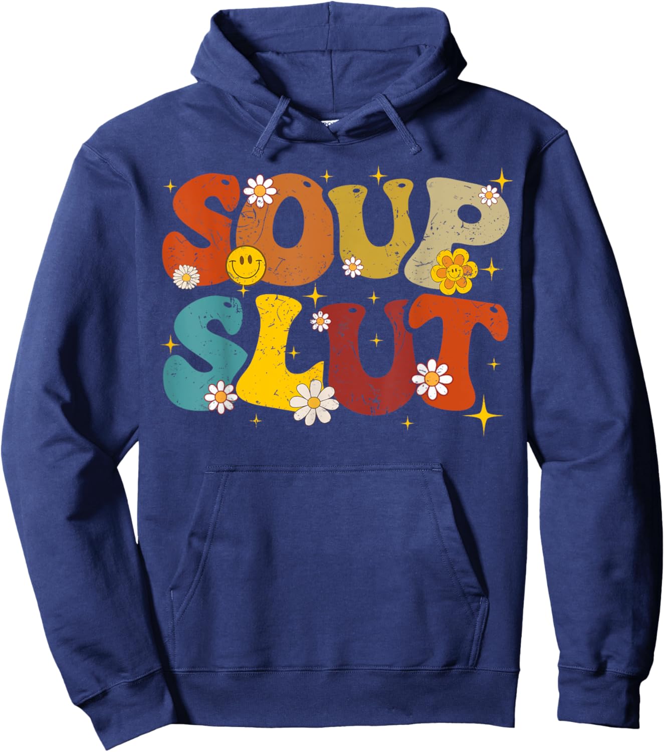 Soup Slut Groovy Sarcastic Funny Saying Christmas Women Hoodie - Hoodie | Navy