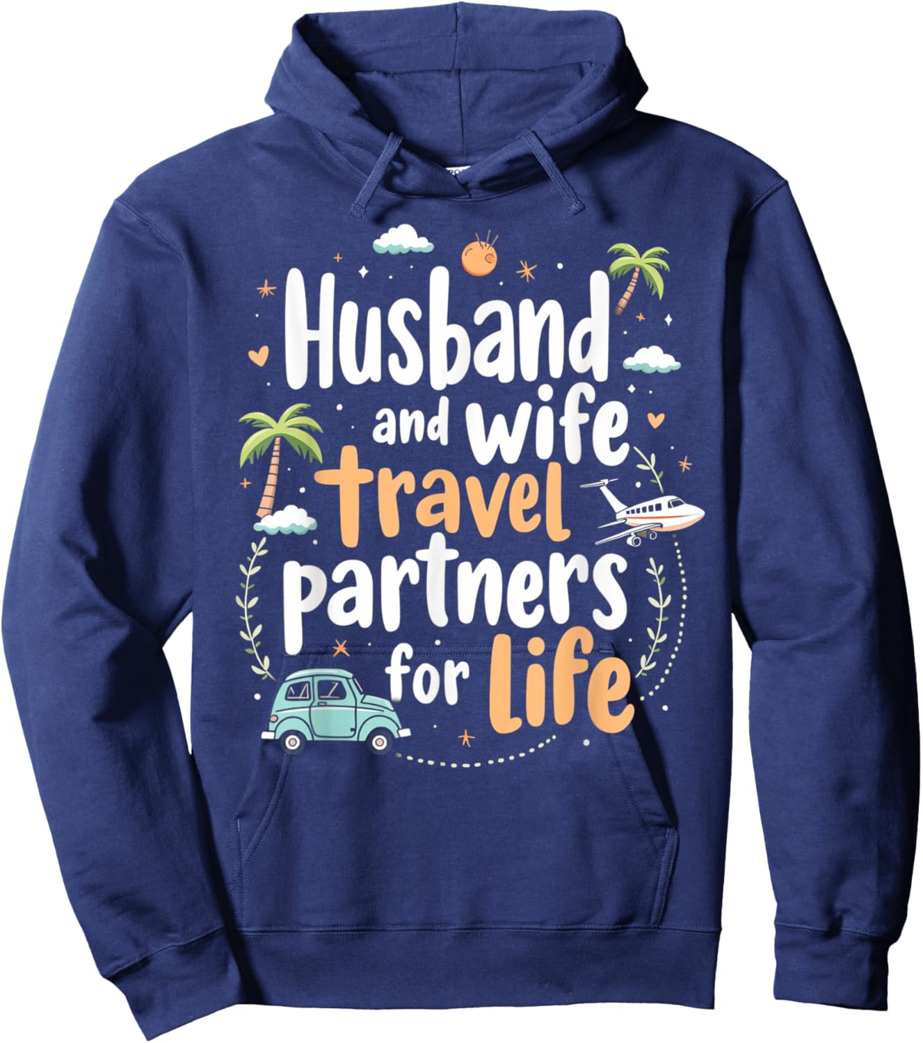 Husband And Wife Travel Partners For Life Couples Trip Hoodie - Hoodie | Navy