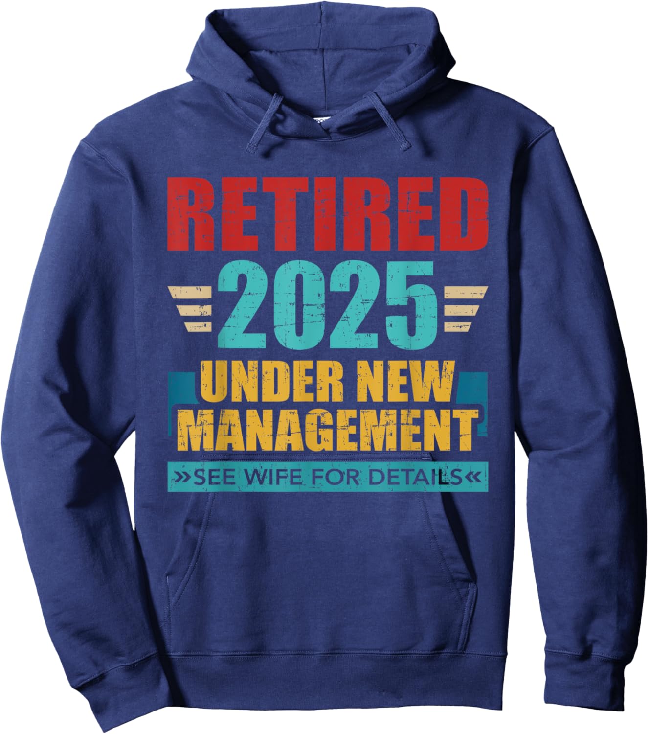 Retired 2025 under new management see wife for details Hoodie - Hoodie | Navy