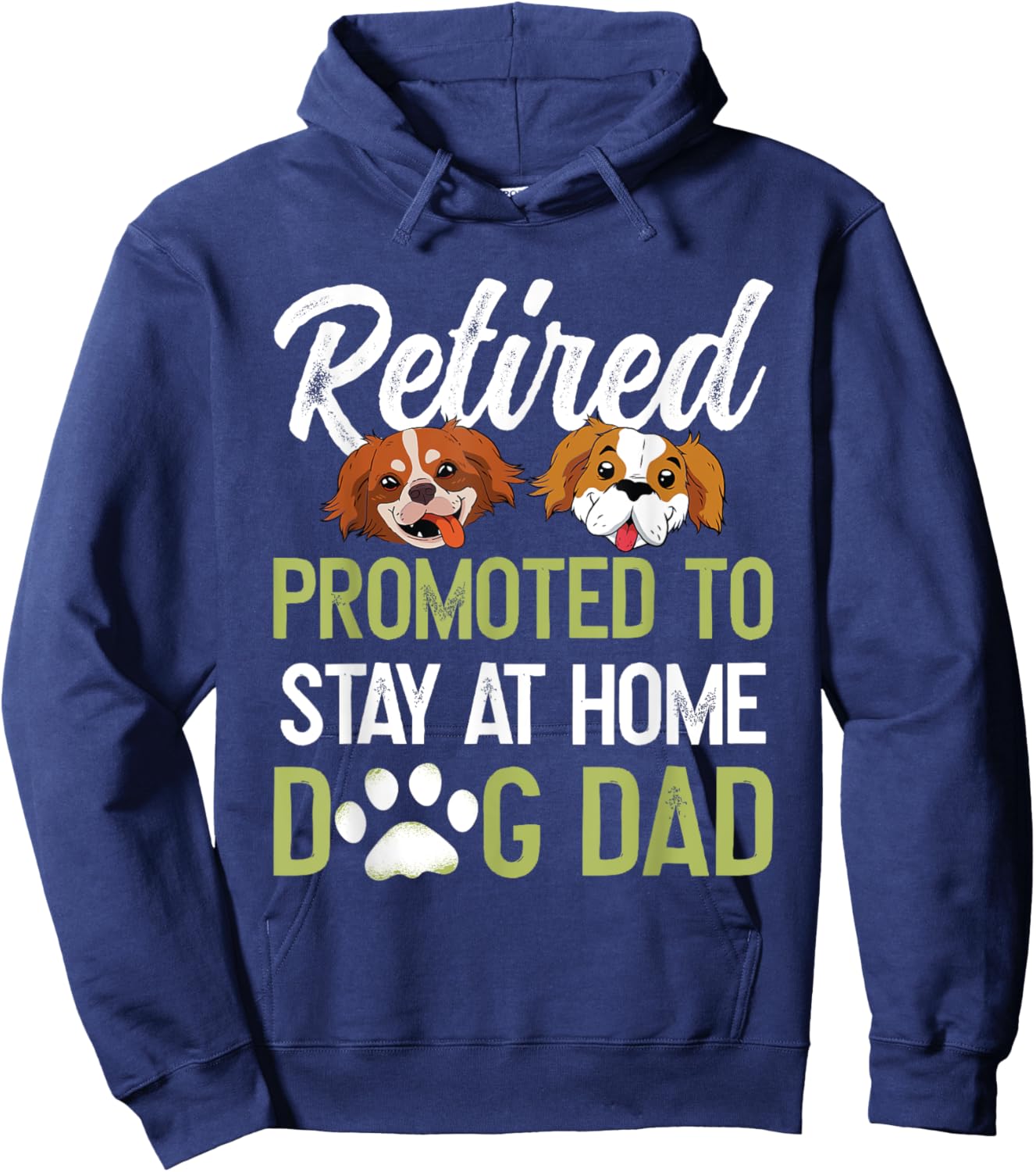 Retired Promoted To Stay At Home Dog Dad Women Hoodie - Hoodie | Navy