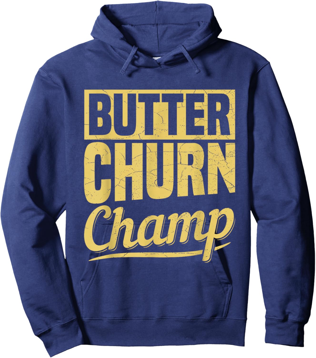 Butter Churn Champ Design for a Churning expert Hoodie - Hoodie | Navy