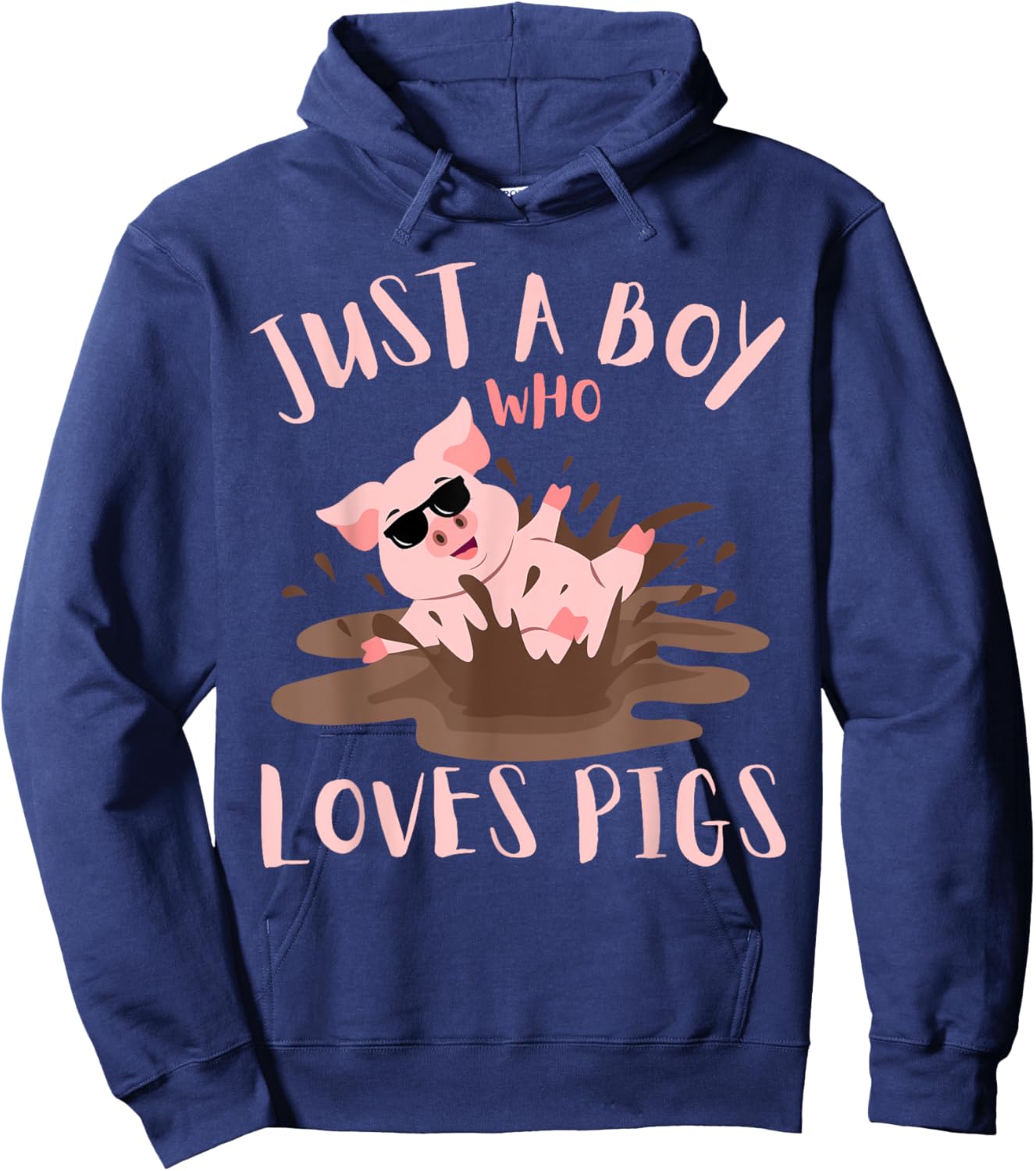 Just A Boy Who Loves Pigs sunglasses In the Mud Kids Boy Hoodie - Hoodie | Navy