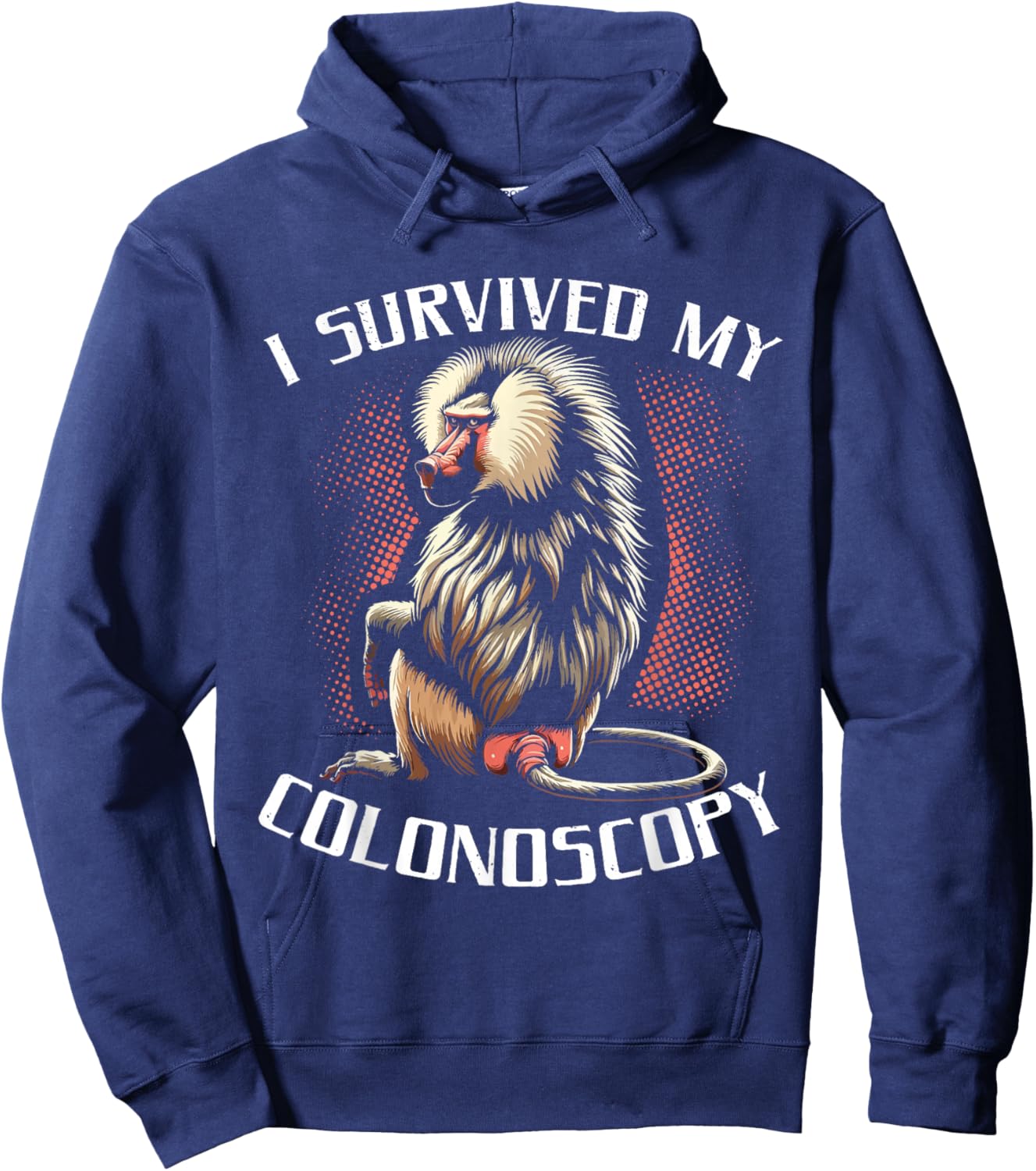 I Survived My Colonoscopy Funny Colonoscopy Endoscopy Hoodie - Hoodie | Navy