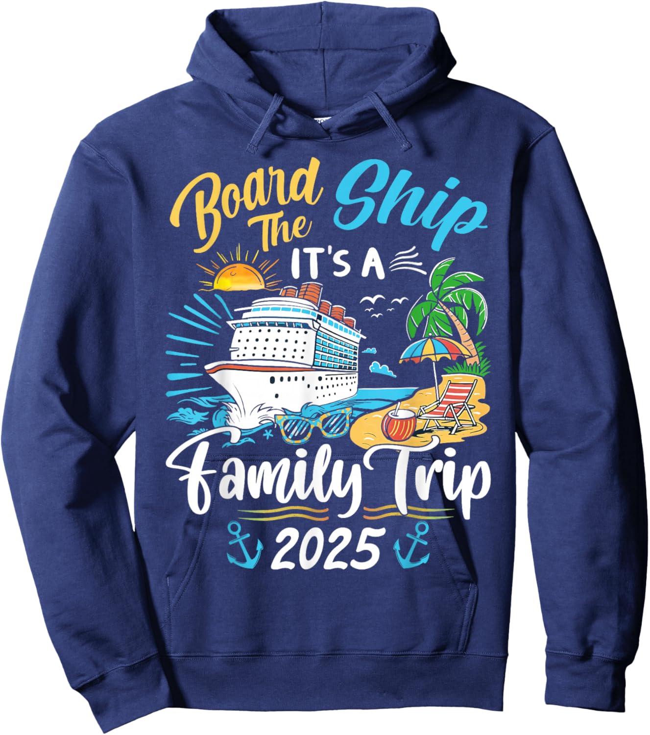 Board The Ship It's A Family Trip Cruise Family Vacation Hoodie - Hoodie | Navy