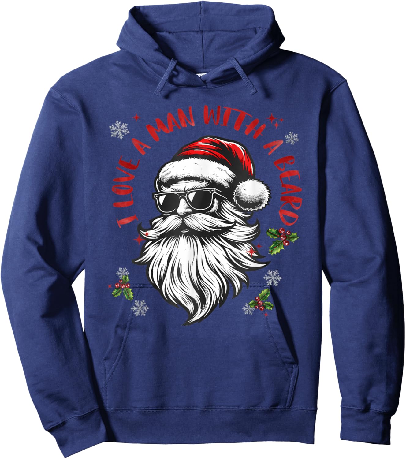 I Love A Man With A Beard Funny Santa Funny Meme Christmas Hoodie - Hoodie | Navy