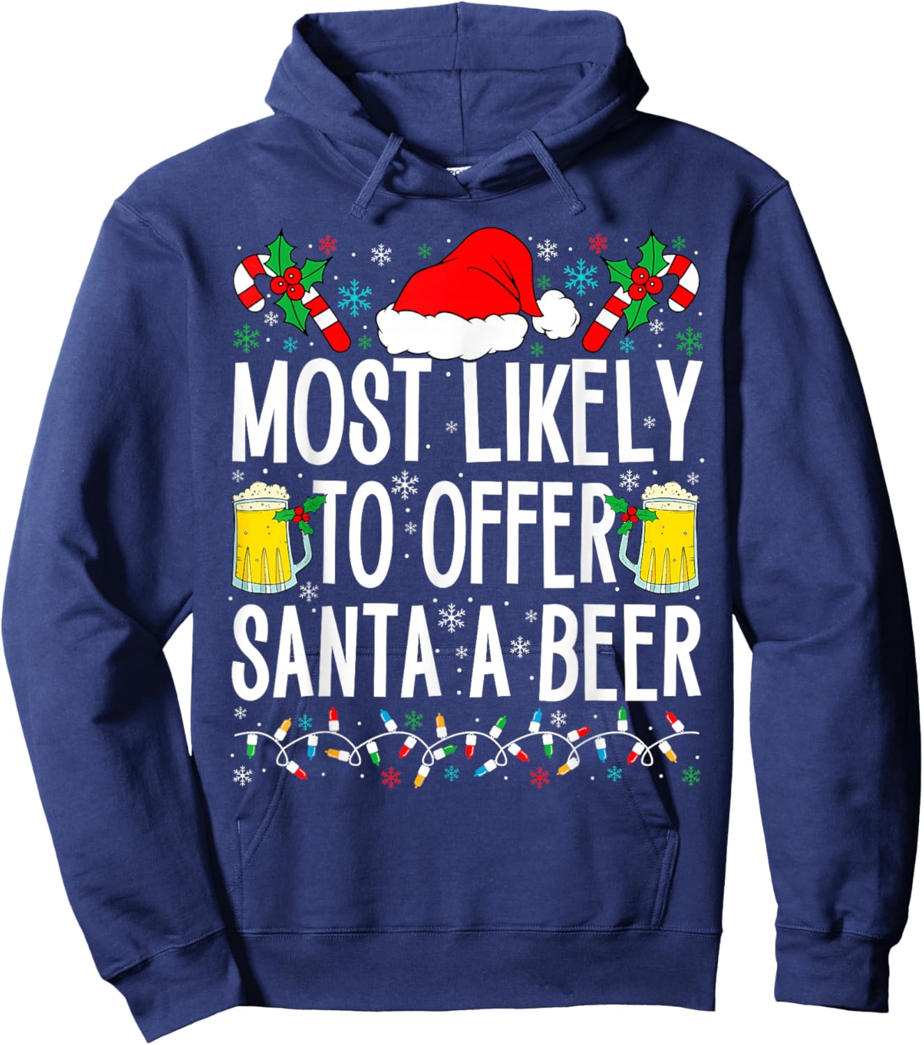 Most Likely To Offer Santa A Beer Funny Drinking Christmas Hoodie - Hoodie | Navy