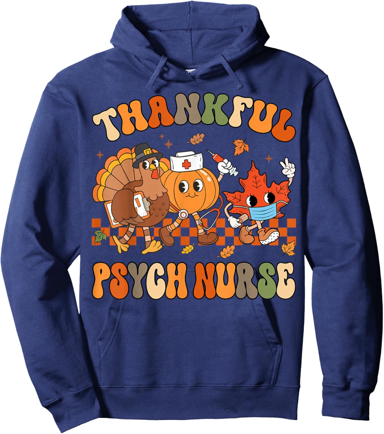 Thankful Psych Nurse Thanksgiving Psychiatric Nurse Fall Hoodie - Hoodie | Navy