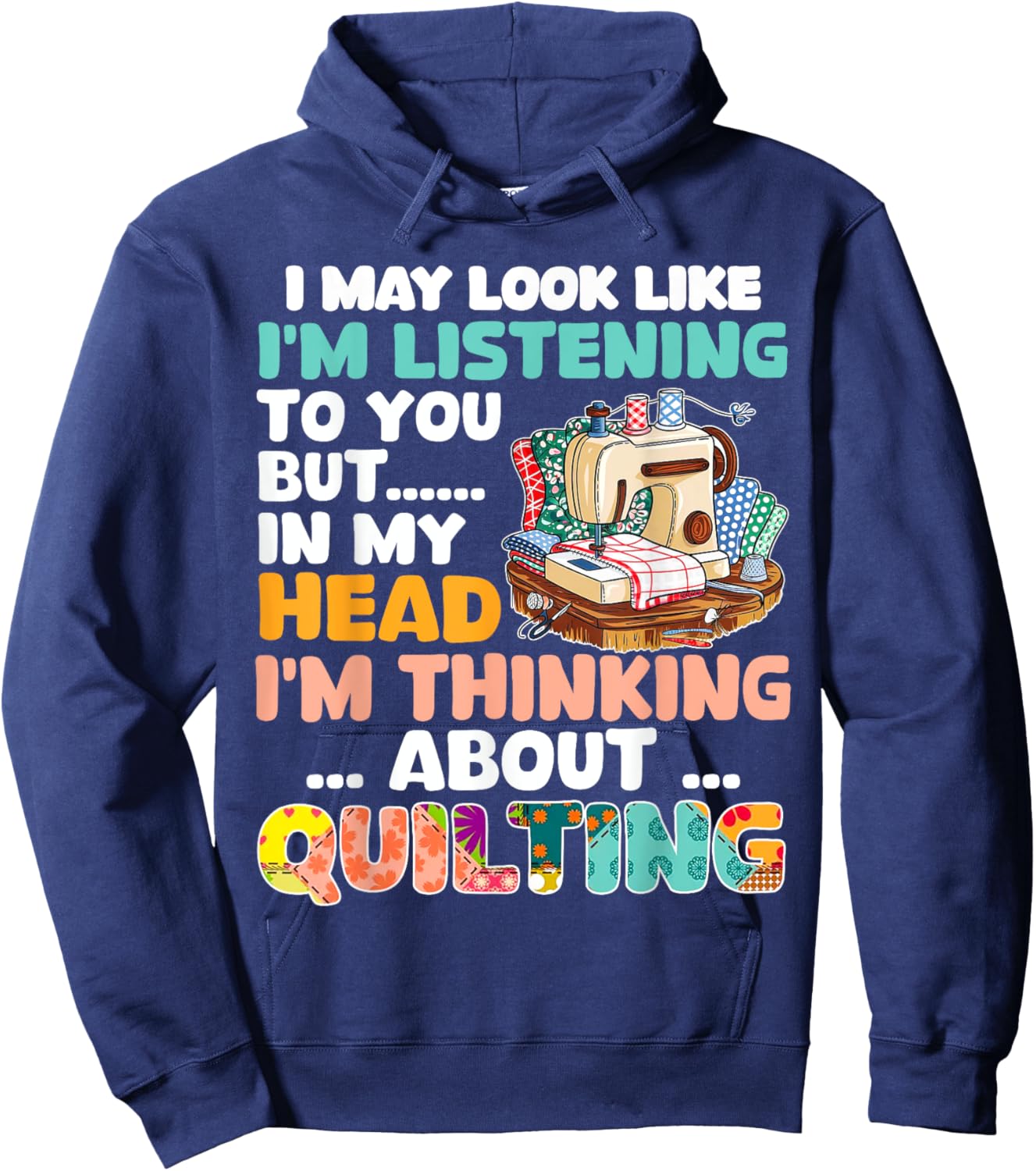 Funny Quilting Shirt Men Quilt Sewing Quilter Hoodie - Hoodie | Navy