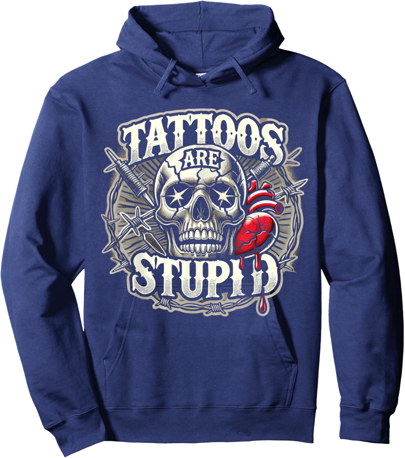 Tattoos Are Stupid Tattoo Artist Tattoo Critic Hoodie - Hoodie | Navy