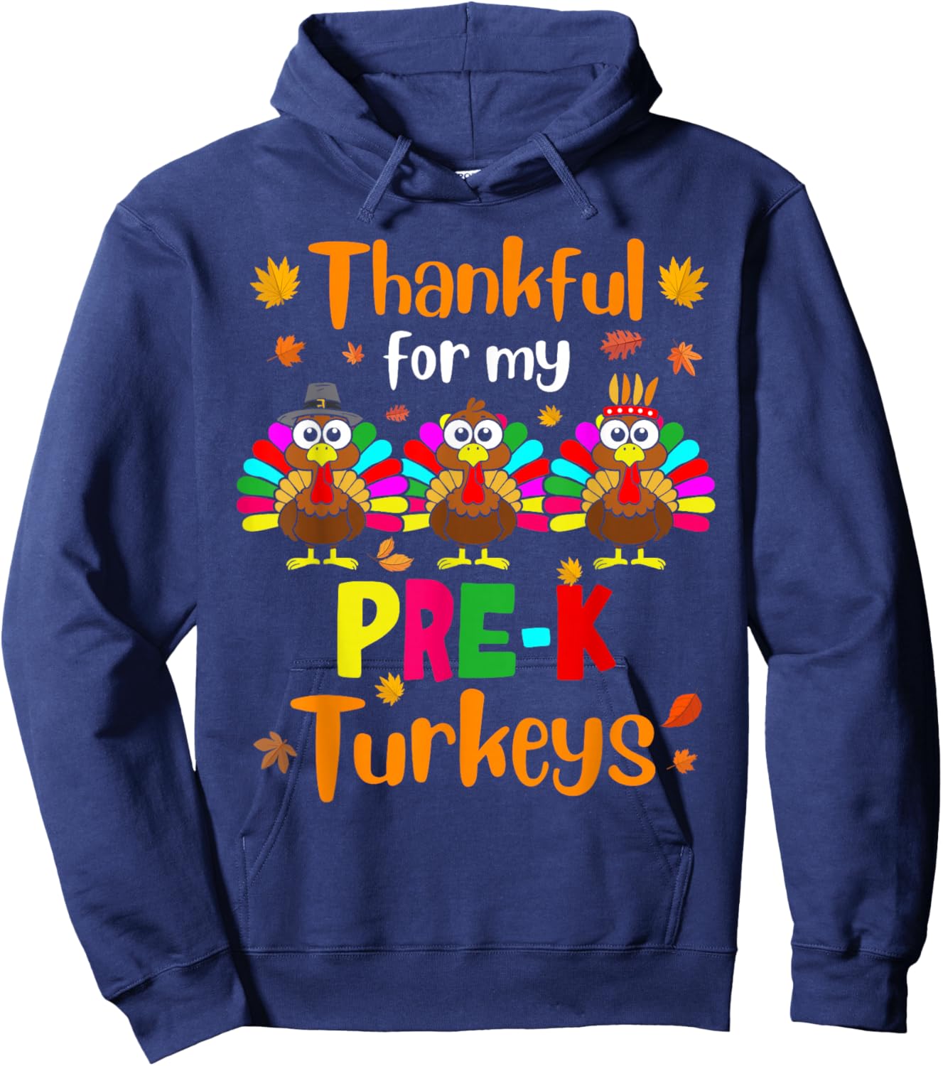 Thankful For My Pre-K Turkeys Thanksgiving Teacher Kids Hoodie - Hoodie | Navy