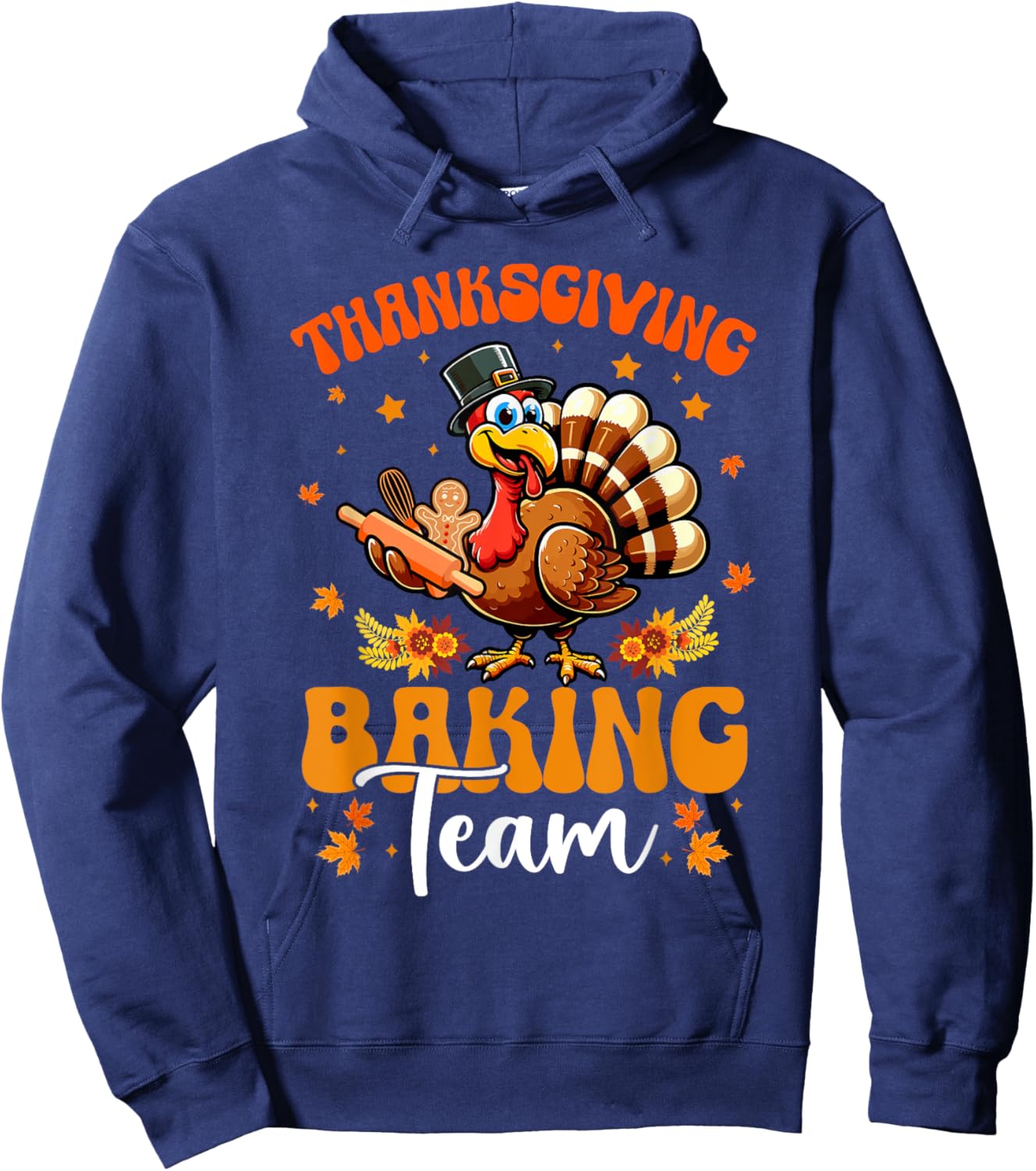 Thanksgiving Baking Team Funny Turkey Baking Cookies Baker Hoodie - Hoodie | Navy