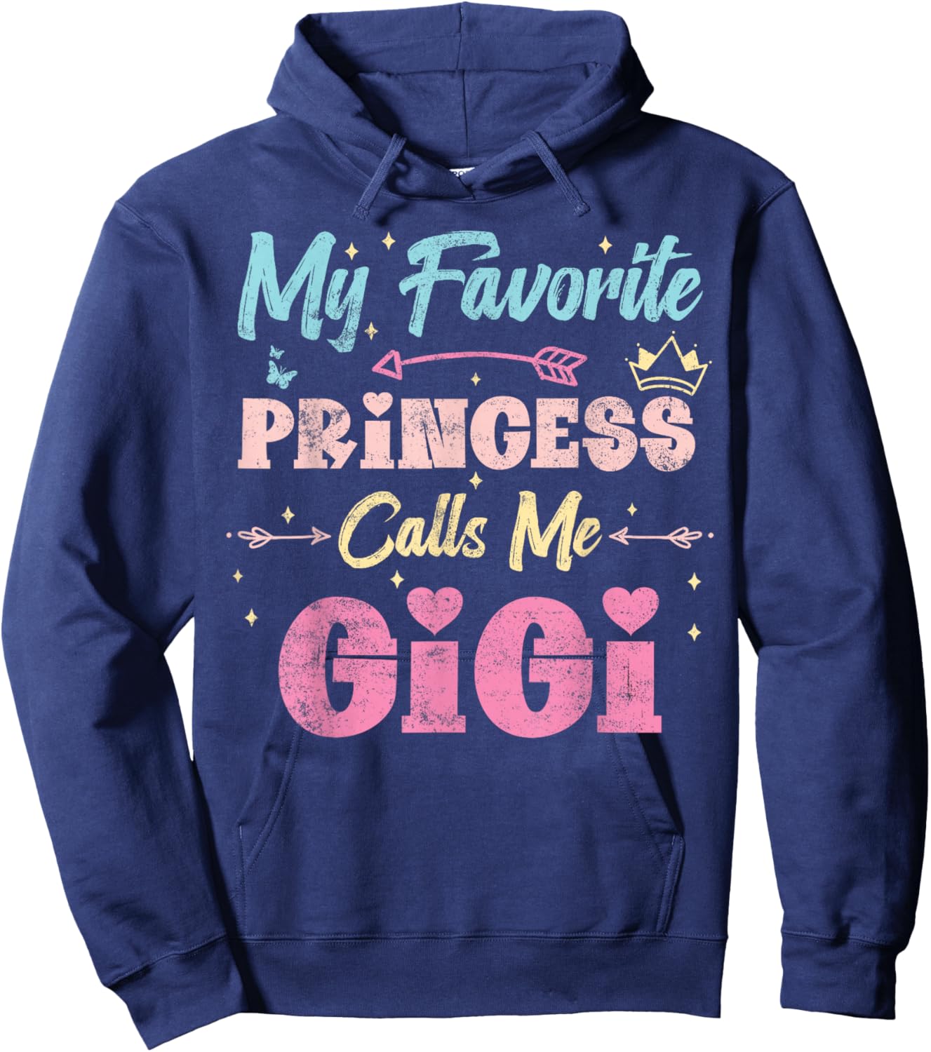 My Favorite Princess Calls Me Gigi, Funny Granddaughter Hoodie - Hoodie | Navy