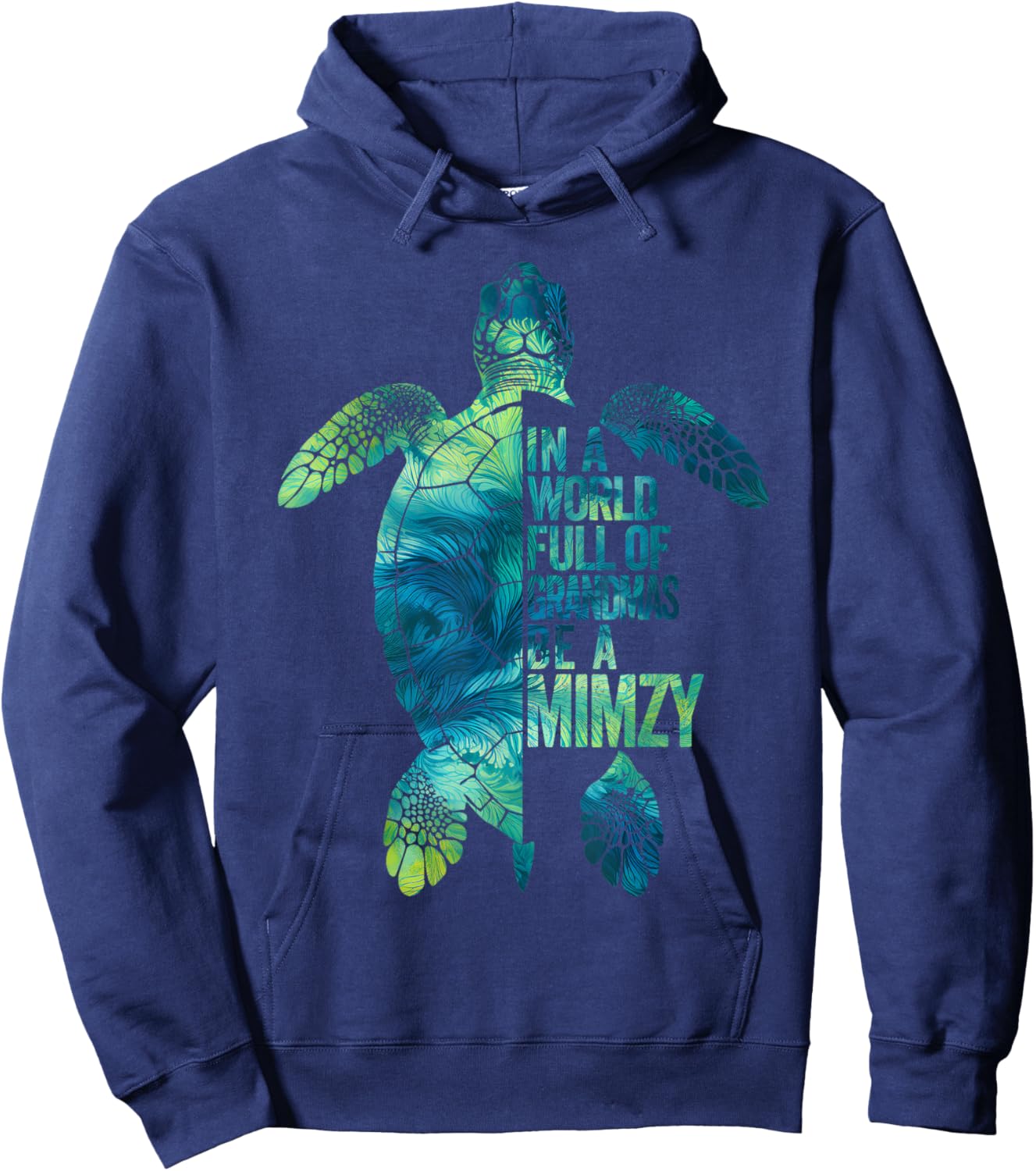 In A World Full Of Grandmas Be A Mimzy Funny Grandma Quote Hoodie - Hoodie | Navy