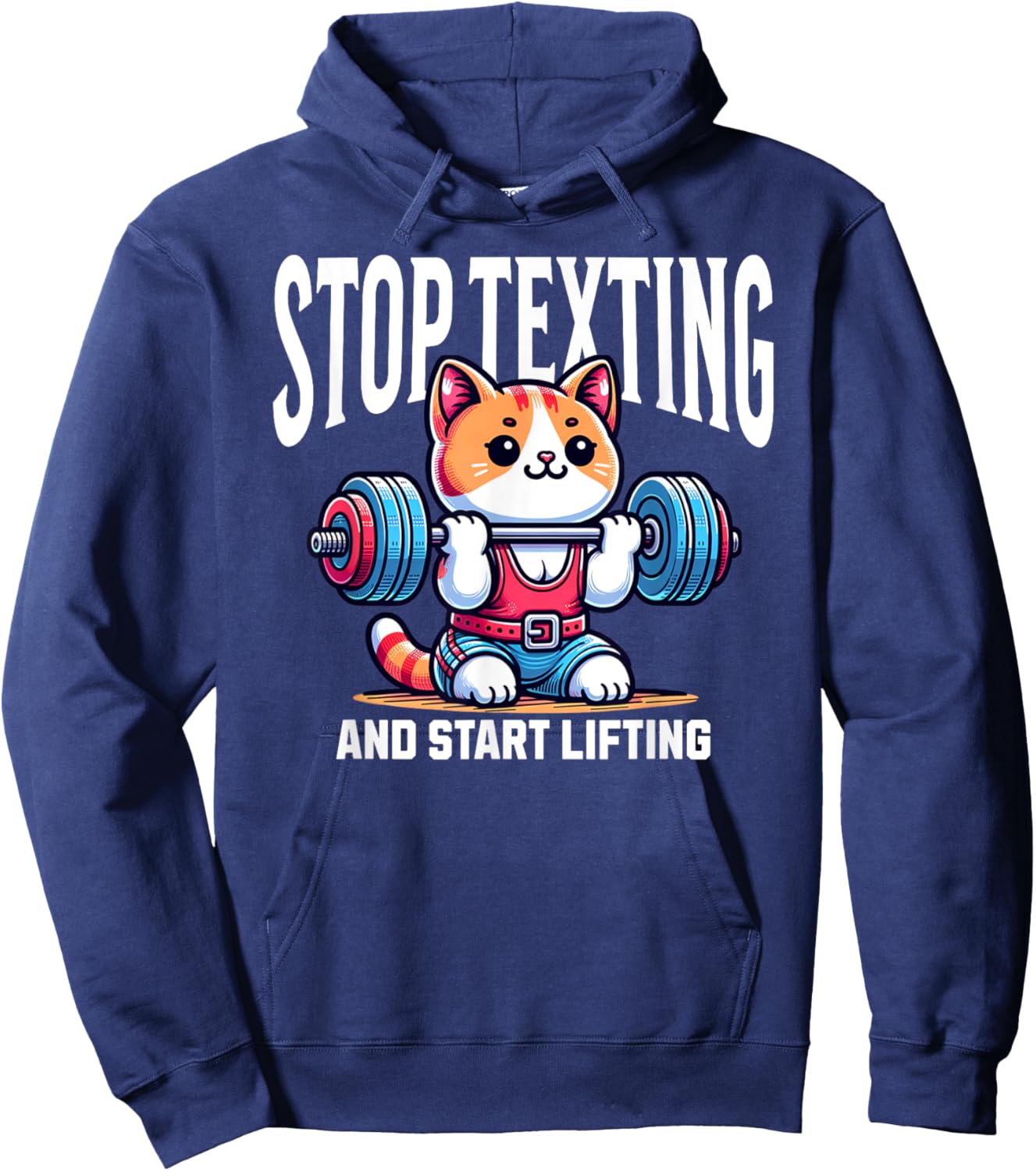 Cute Kawaii Cat Stop Texting And Start Lifting Gym Workout Women Hoodie - Hoodie | Navy