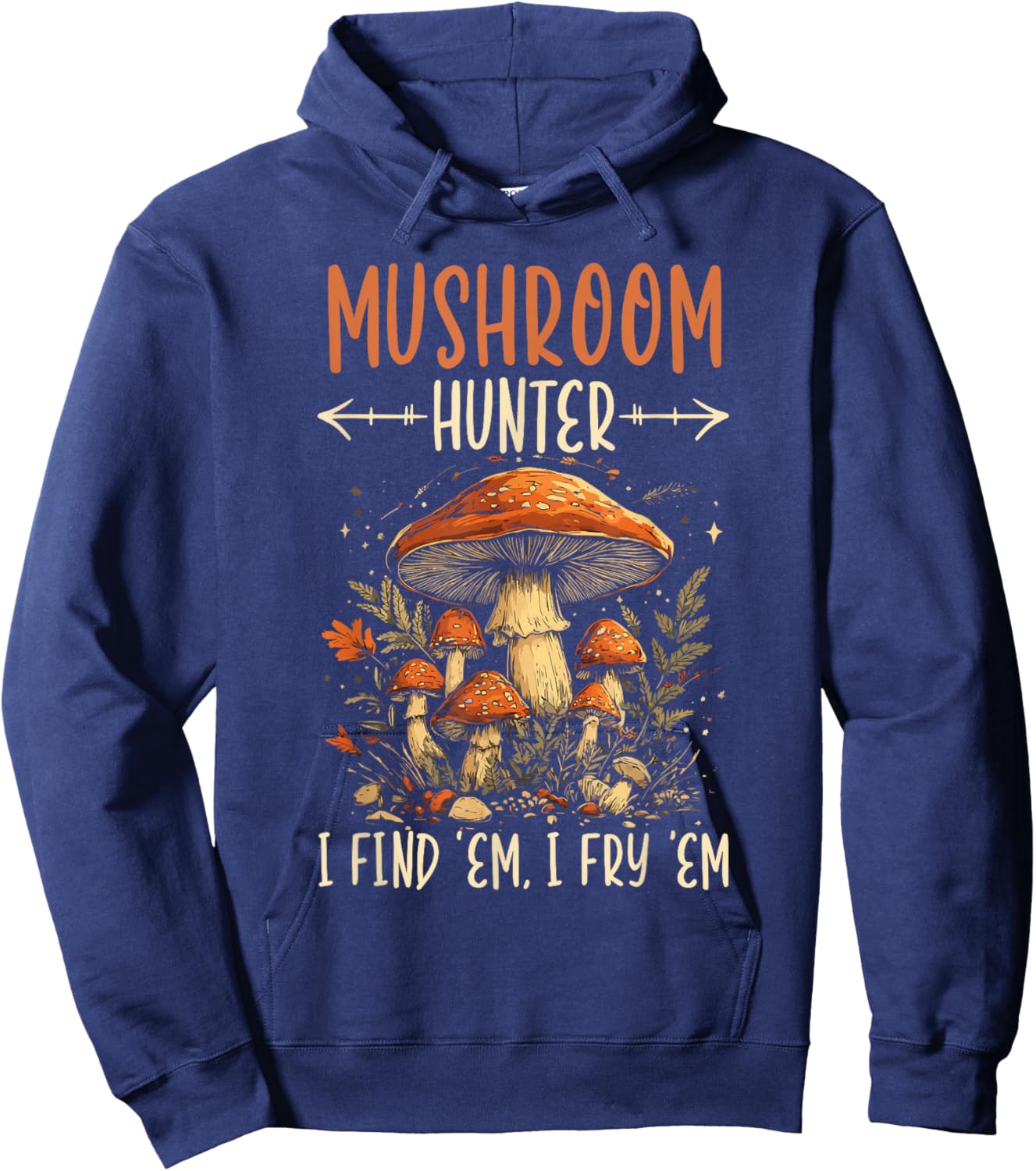 Funny Mushroom Foraging Mycology Fungi Shroom Morel Hunting Hoodie - Hoodie | Navy