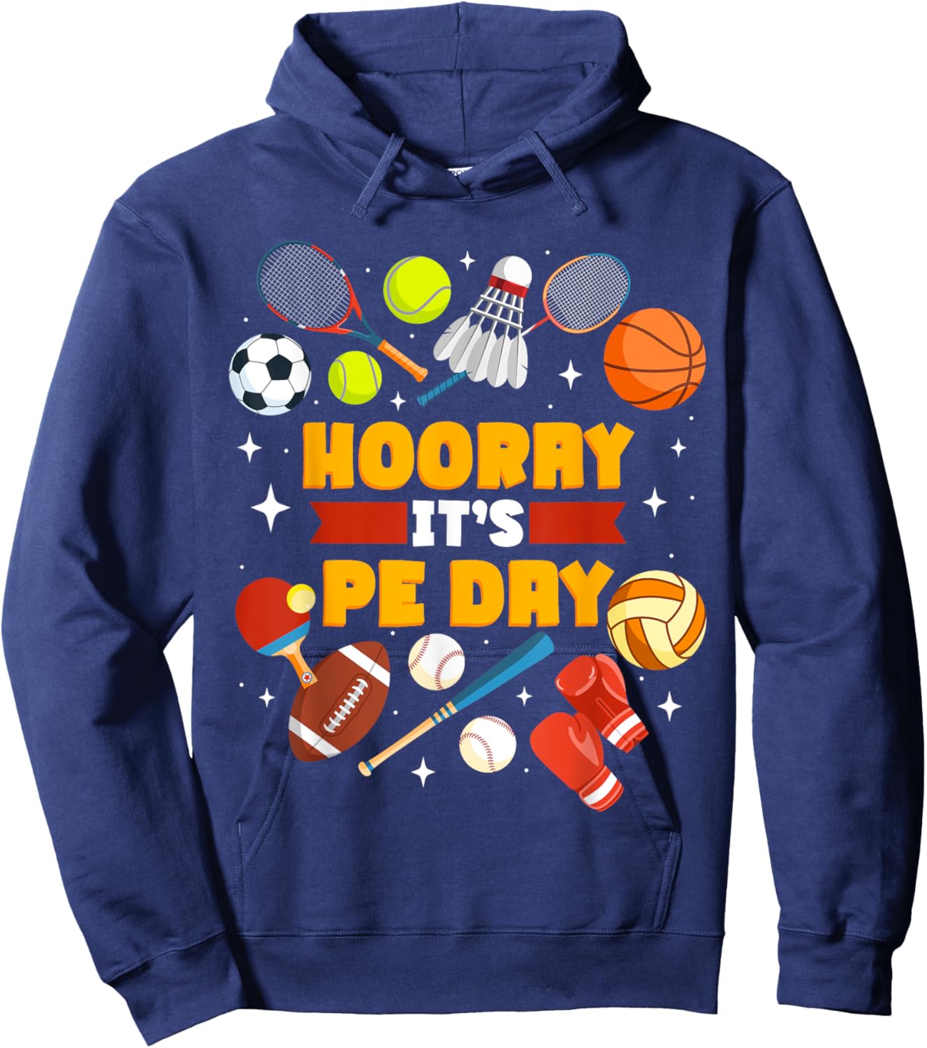Physical Education Teacher Hooray It's Pe Day Hoodie - Hoodie | Navy