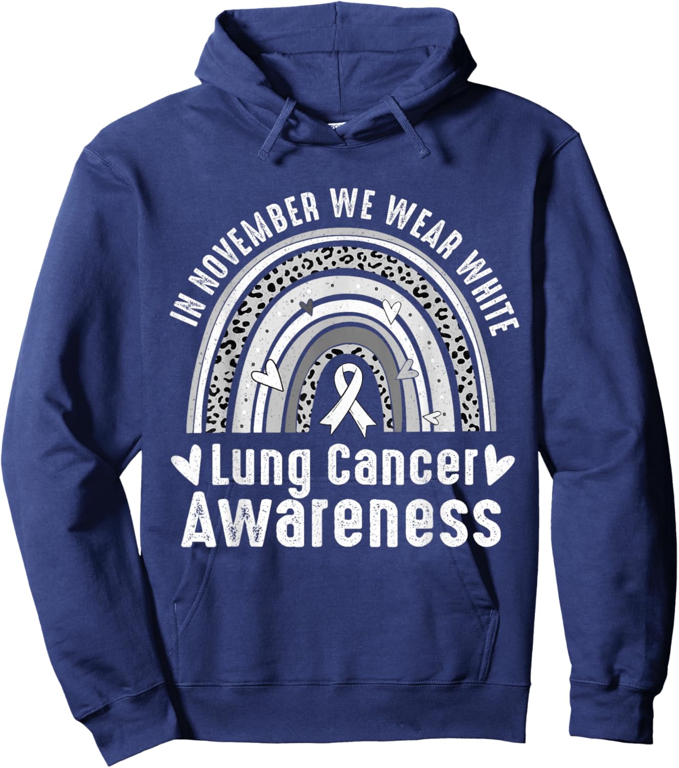 In November We Wear White Lung Cancer Awareness Rainbow Hoodie - Hoodie | Navy