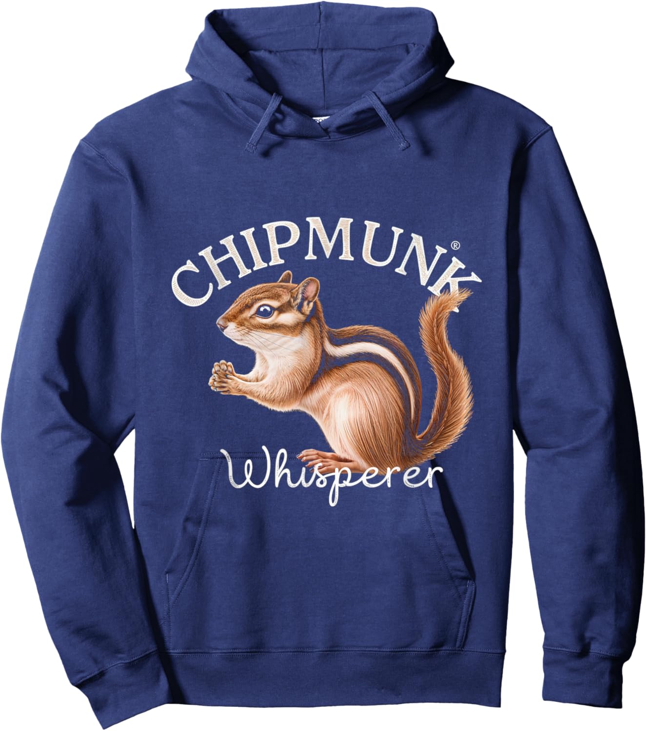 Chipmunk Whisperer Chipmunks Nature Wildlife Animal Hoodie - Hoodie | Navy