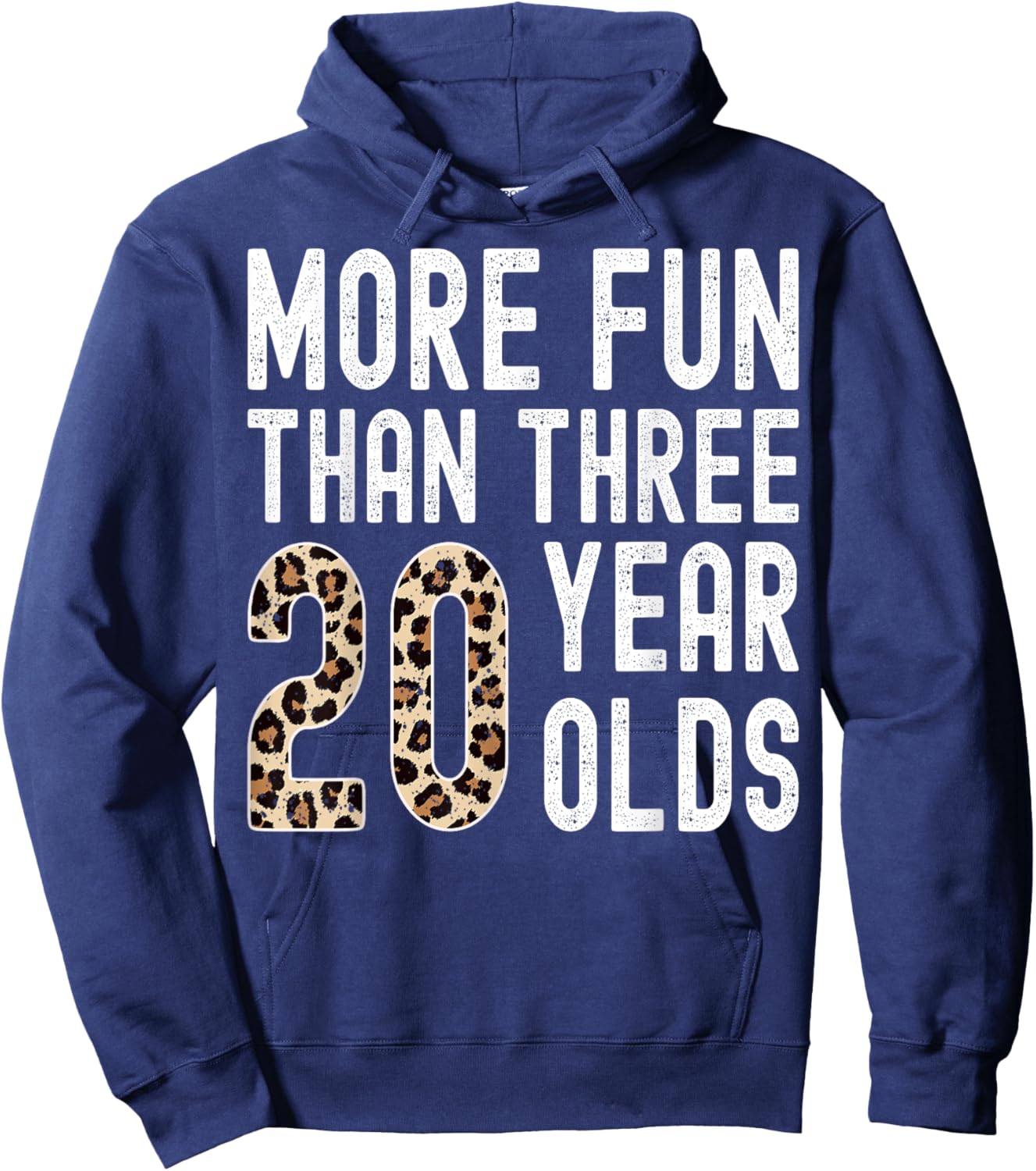 More Fun Than Three 20 Year Olds Hoodie - Hoodie | Navy