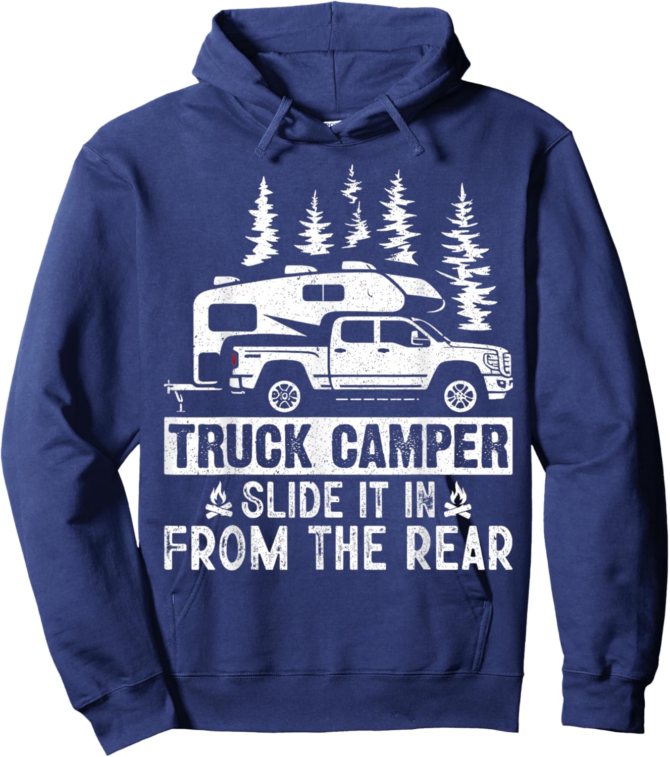 Slide It In From The Rear Slide-In Cabover Truck Camper Hoodie - Hoodie | Navy