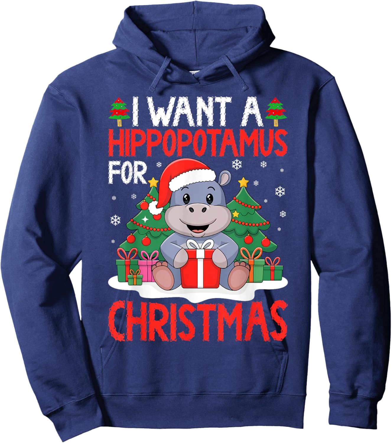 I Want A Hippopotamus For Christmas Shirt Xmas Hippo Lover Hoodie - Hoodie | Navy