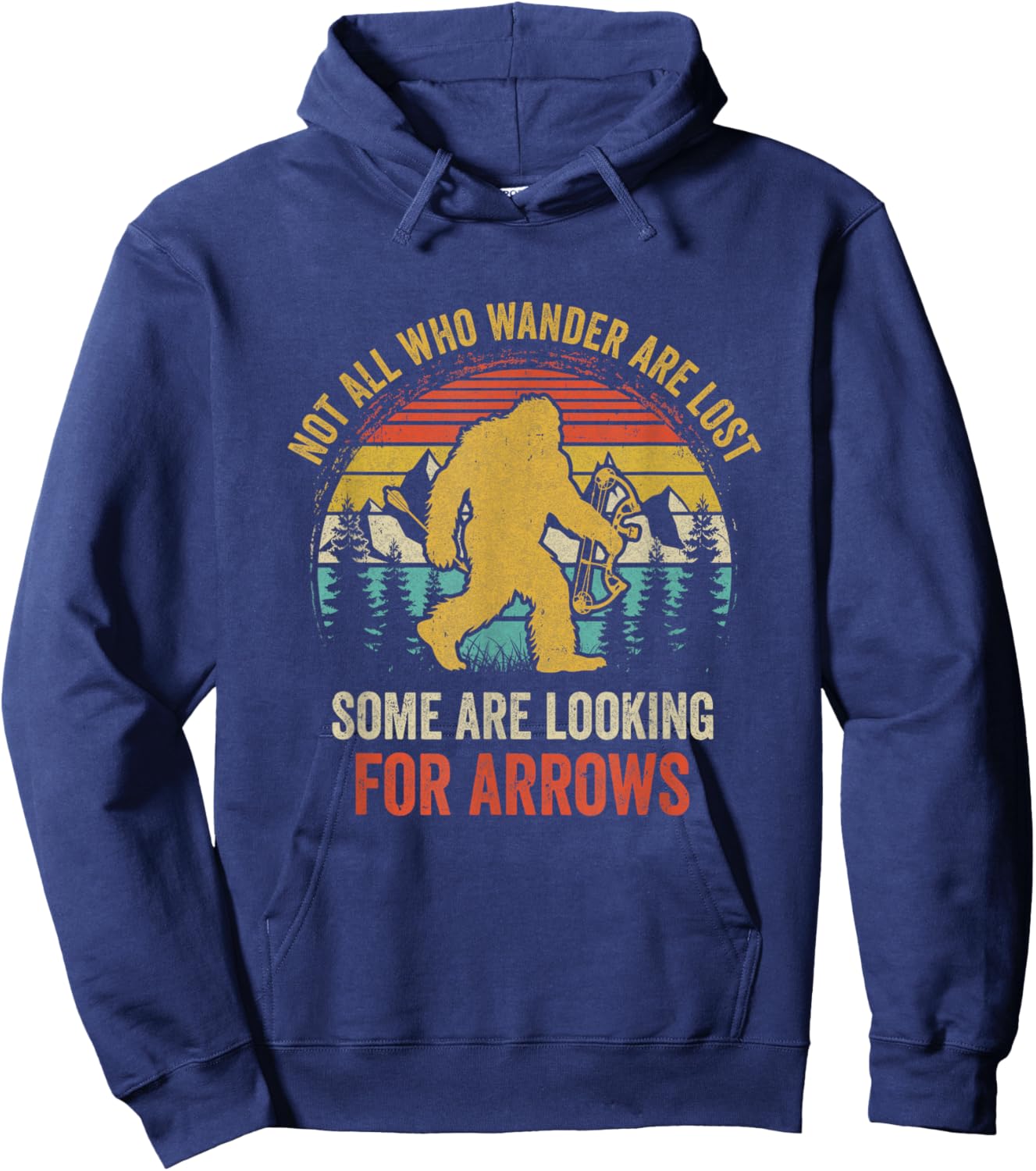 Funny Archery Not All Wander are Lost Arrows Bigfoot Vintage Hoodie - Hoodie | Navy