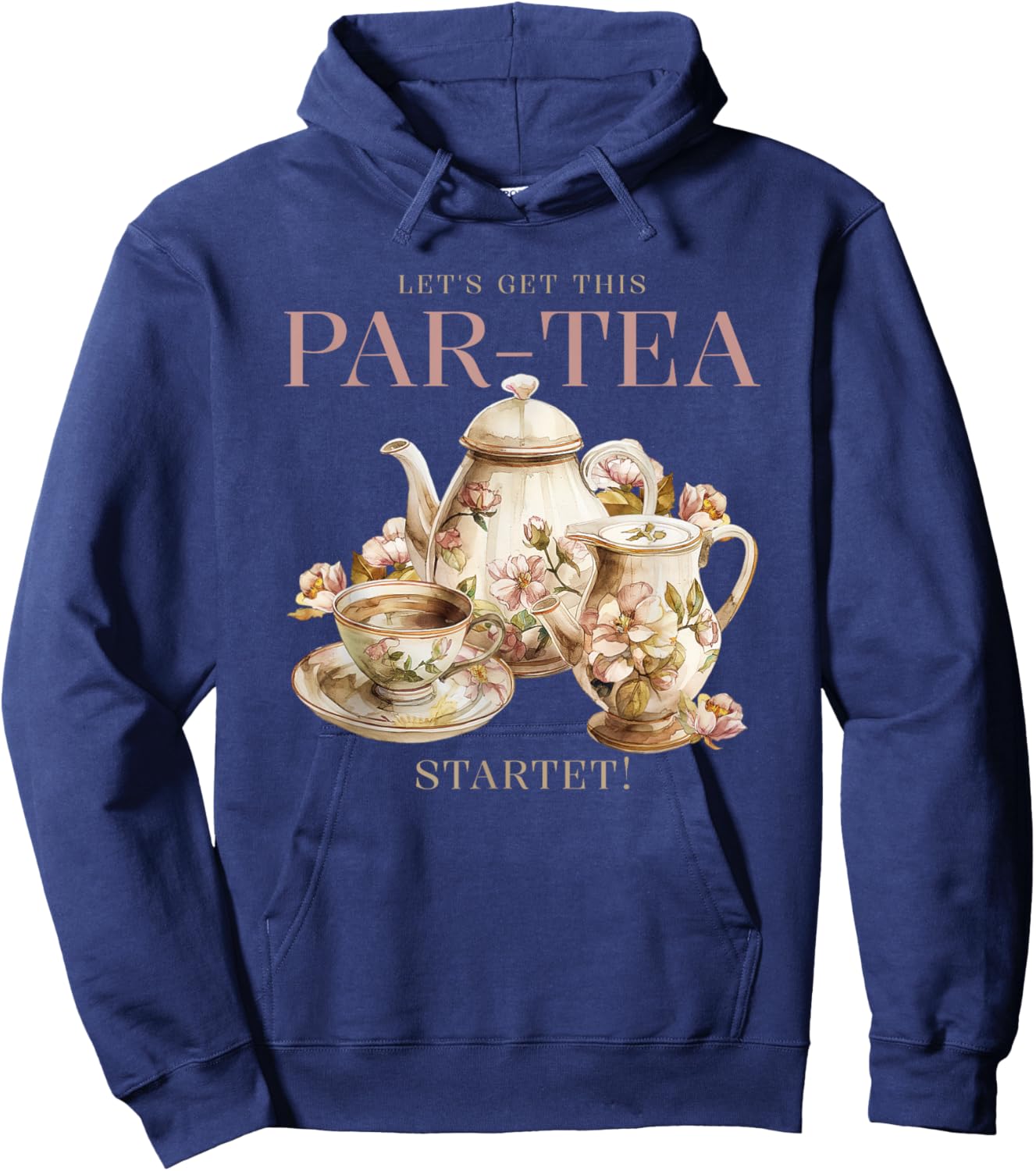 Let's Get This Par-Tea Started (Tea Party) (Funny) Hoodie - Hoodie | Navy