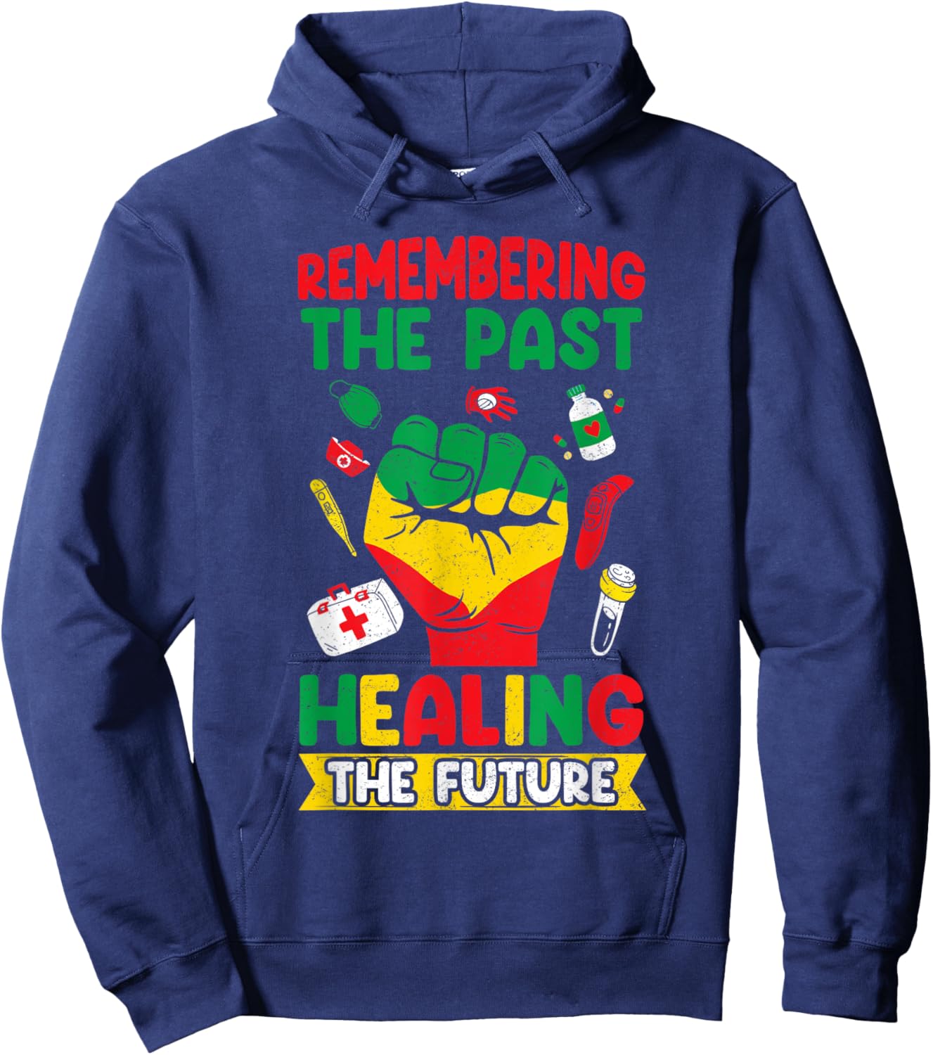Remembering the past, healing the future Juneteenth Nurse Hoodie - Hoodie | Navy
