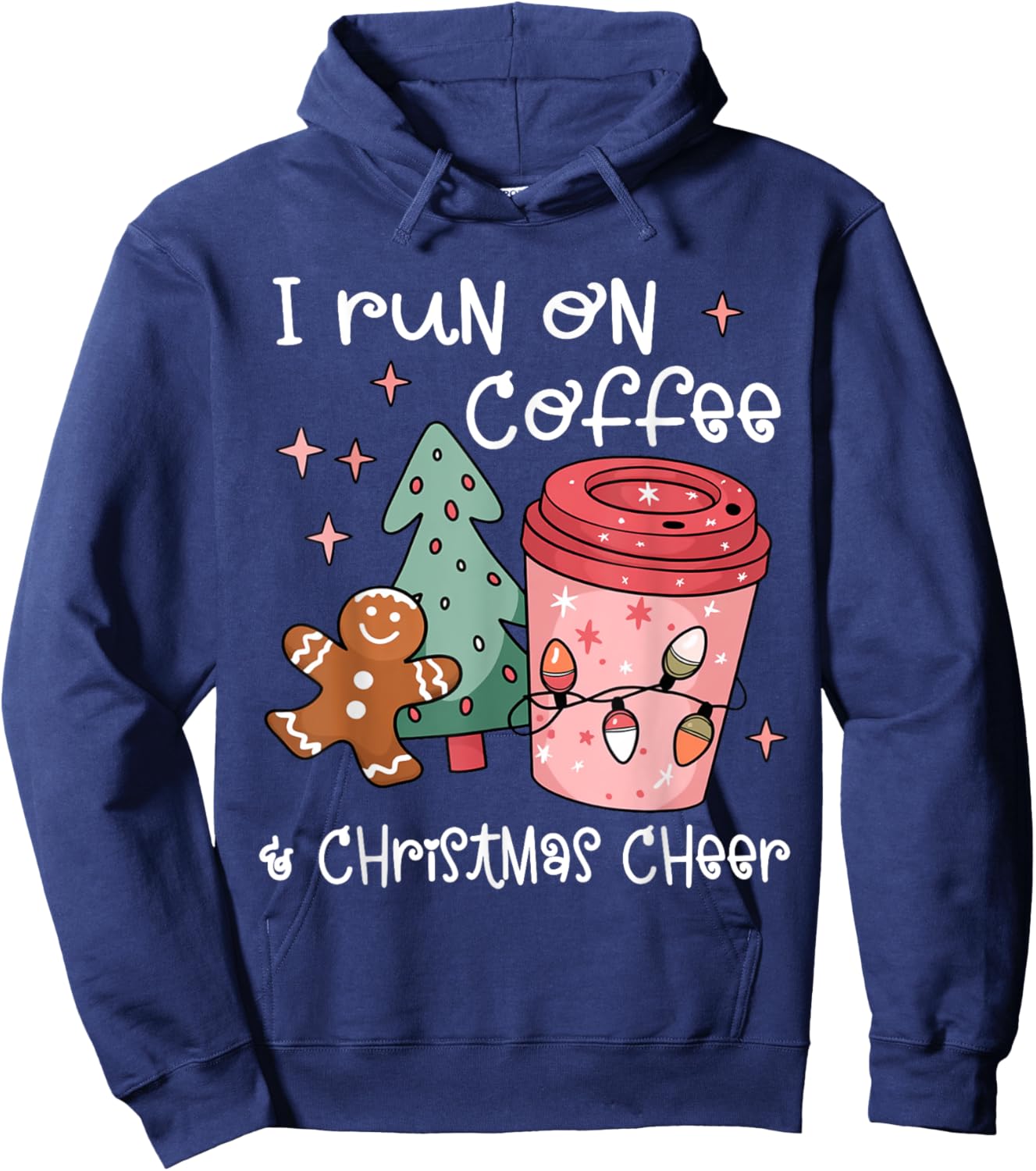 I Run On Coffee And Christmas Cheer Funny Christmas Pajamas Hoodie - Hoodie | Navy