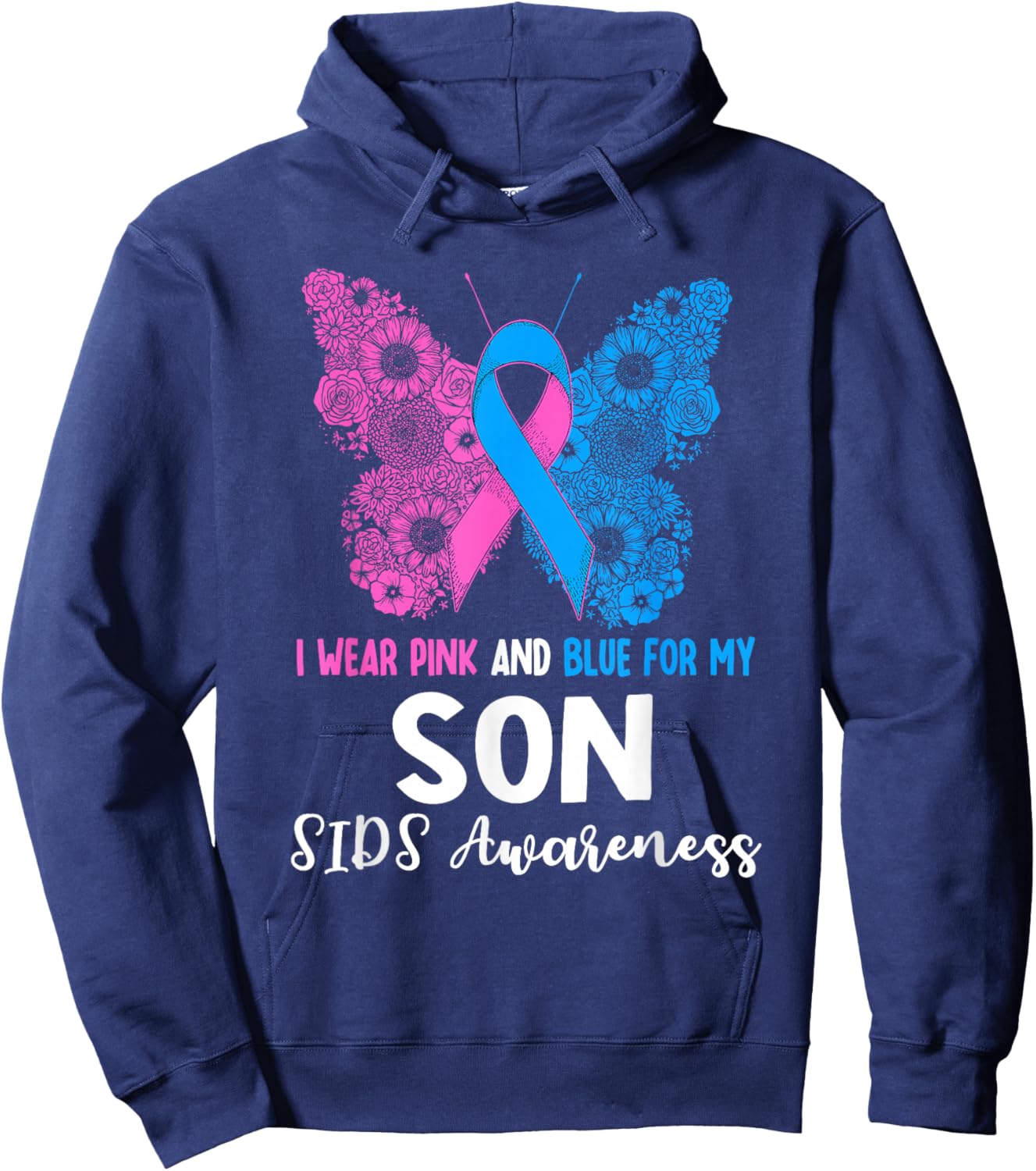 I Wear Pink And Blue For My Son SIDS Awareness Support Hoodie - Hoodie | Navy